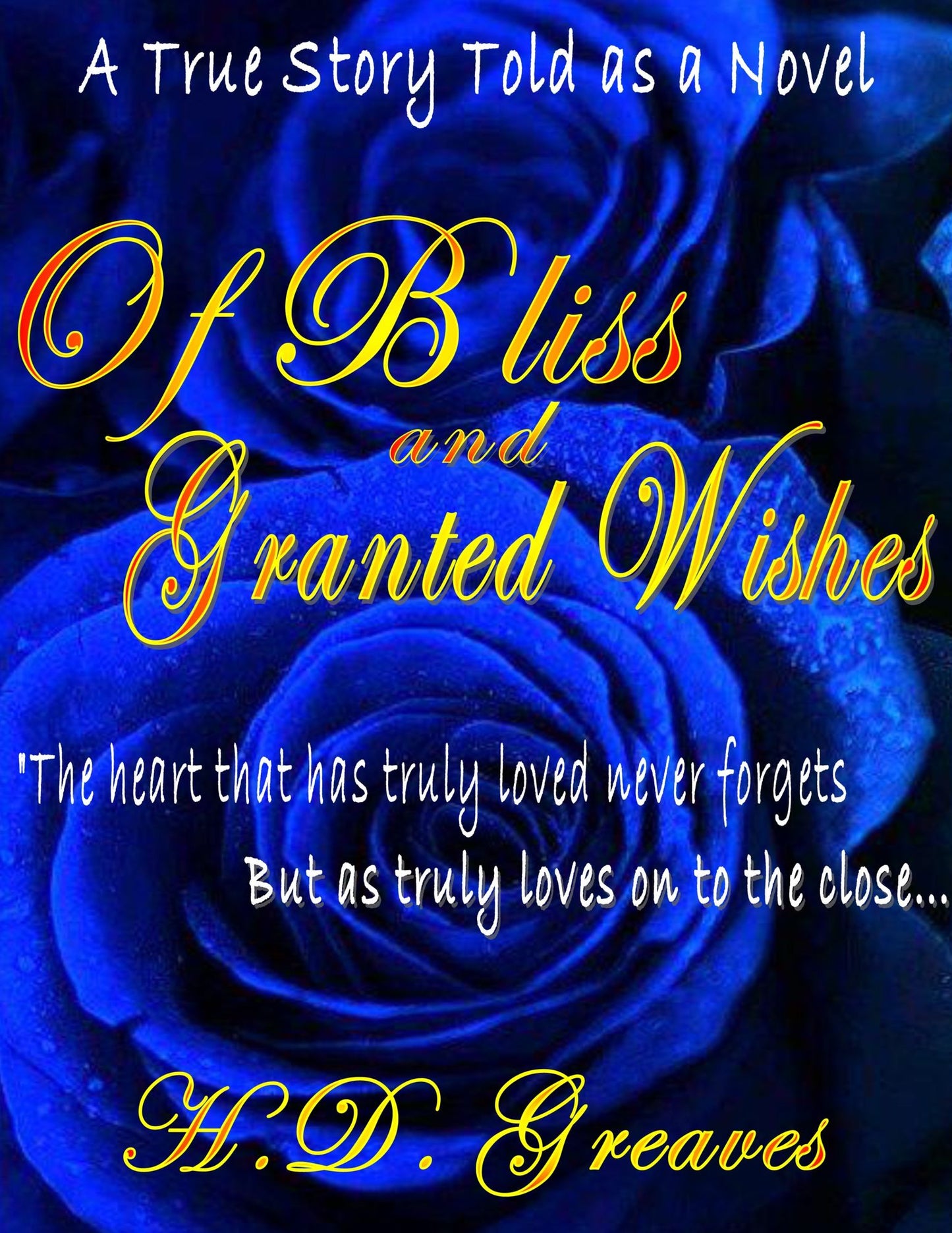 Of Bliss and Granted Wishes