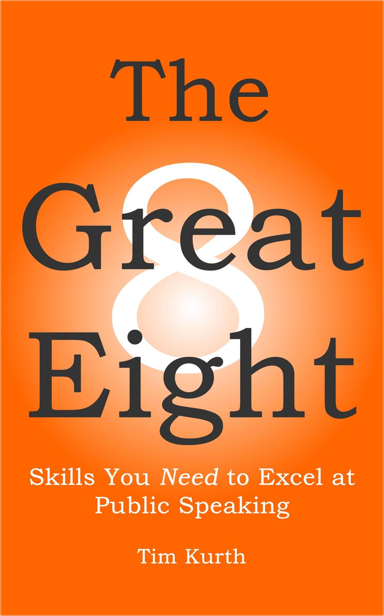 The Great Eight: Skills You Need to Excel at Public Speaking