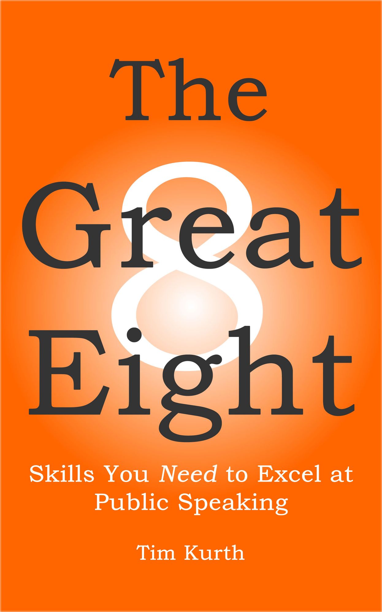 The Great Eight: Skills You Need to Excel at Public Speaking