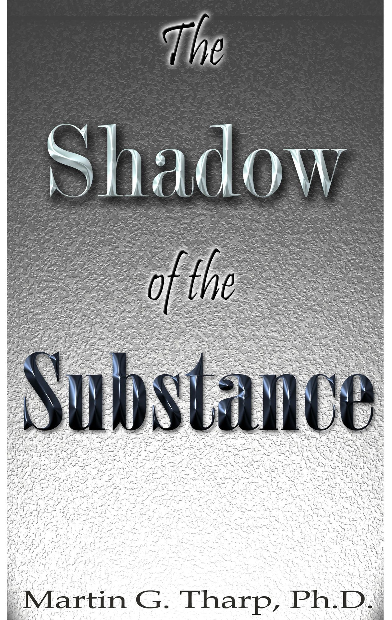 The Shadow of the Substance