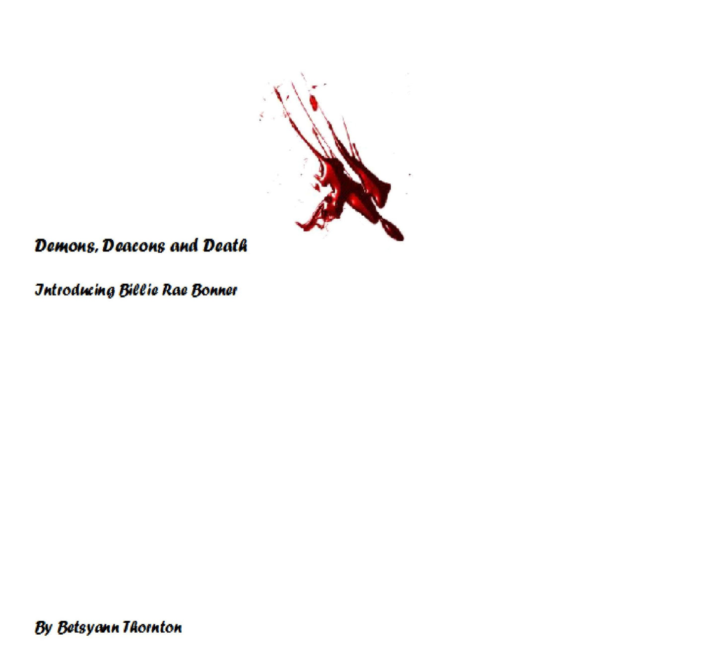 Demons,Deacons and Death
