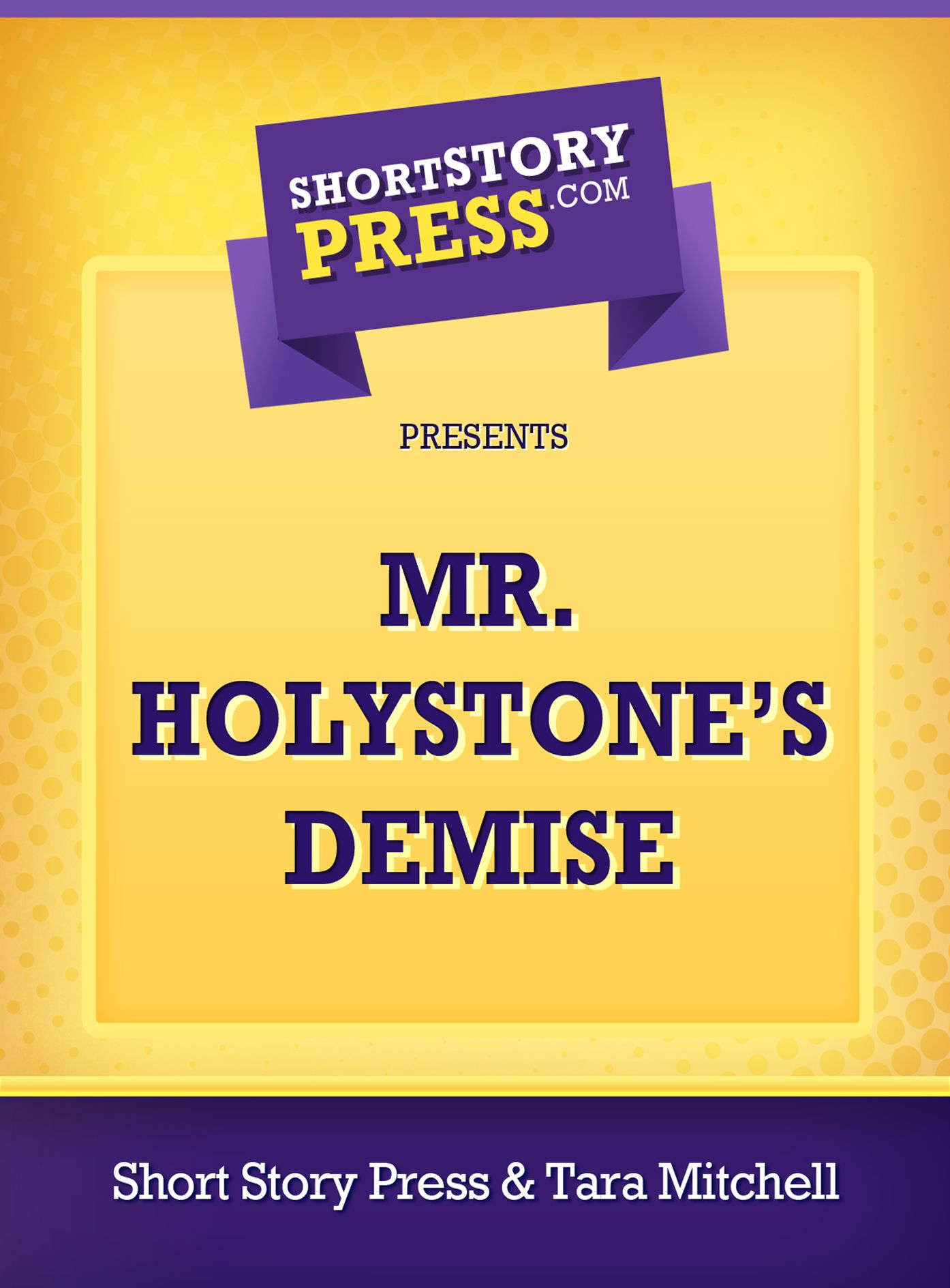 Mr. Holystone's Demise