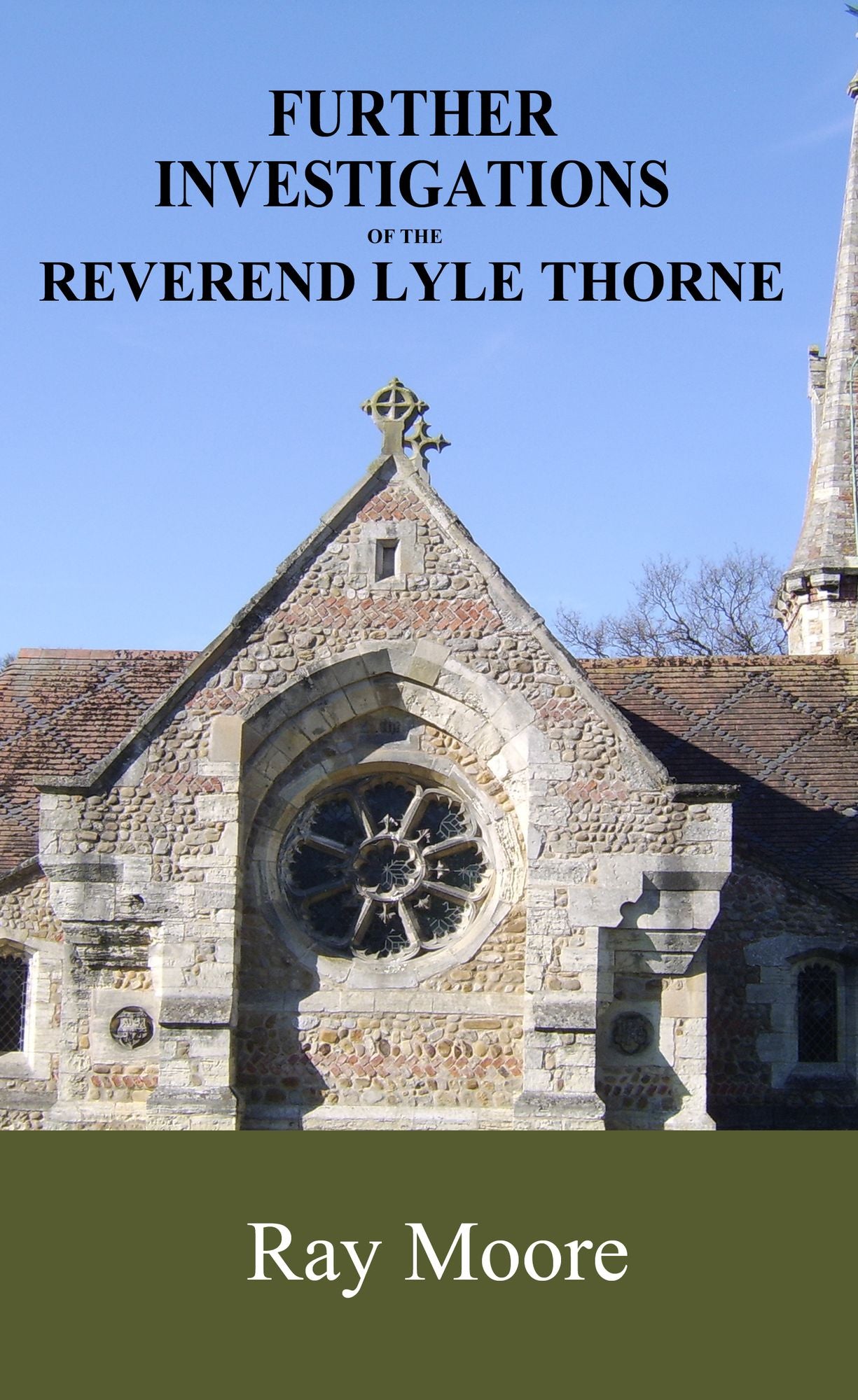 Further Investigations of the Reverend Lyle Thorne