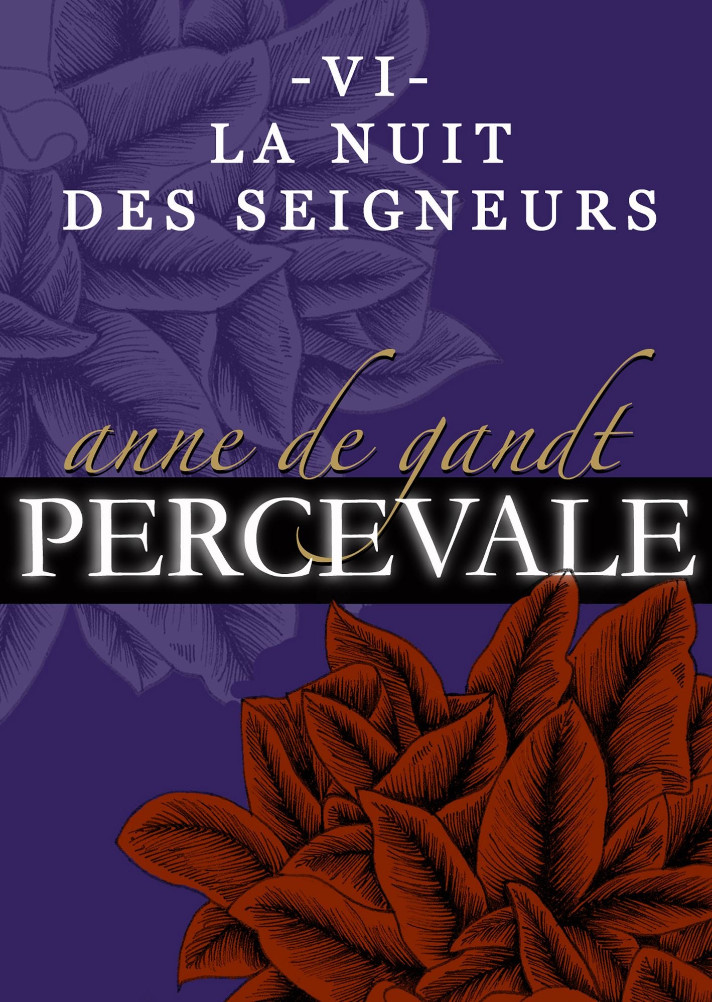 Percevale: VI. La Nuit des seigneurs