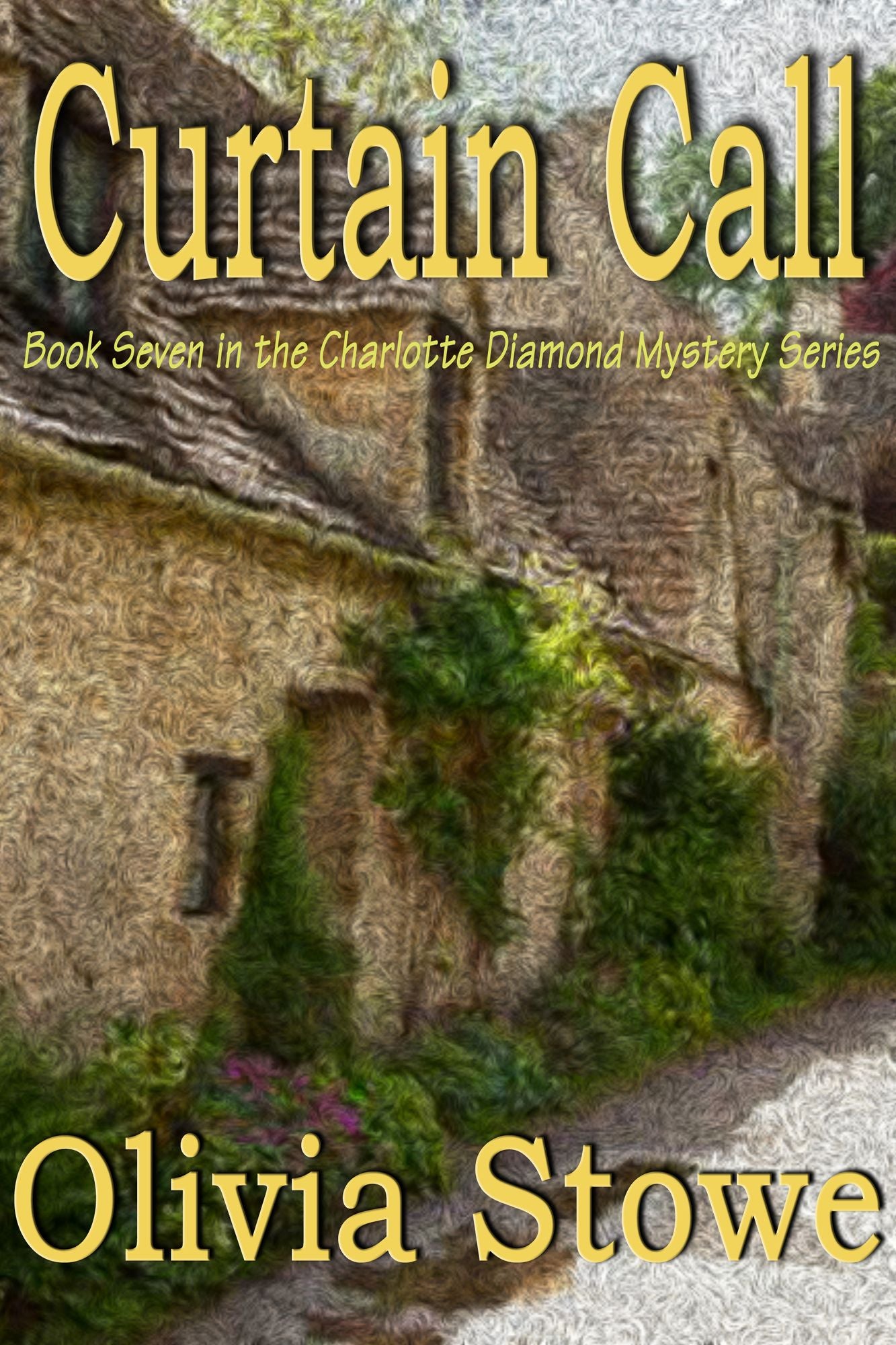Curtain Call (Charlotte Diamond Mysteries 7)
