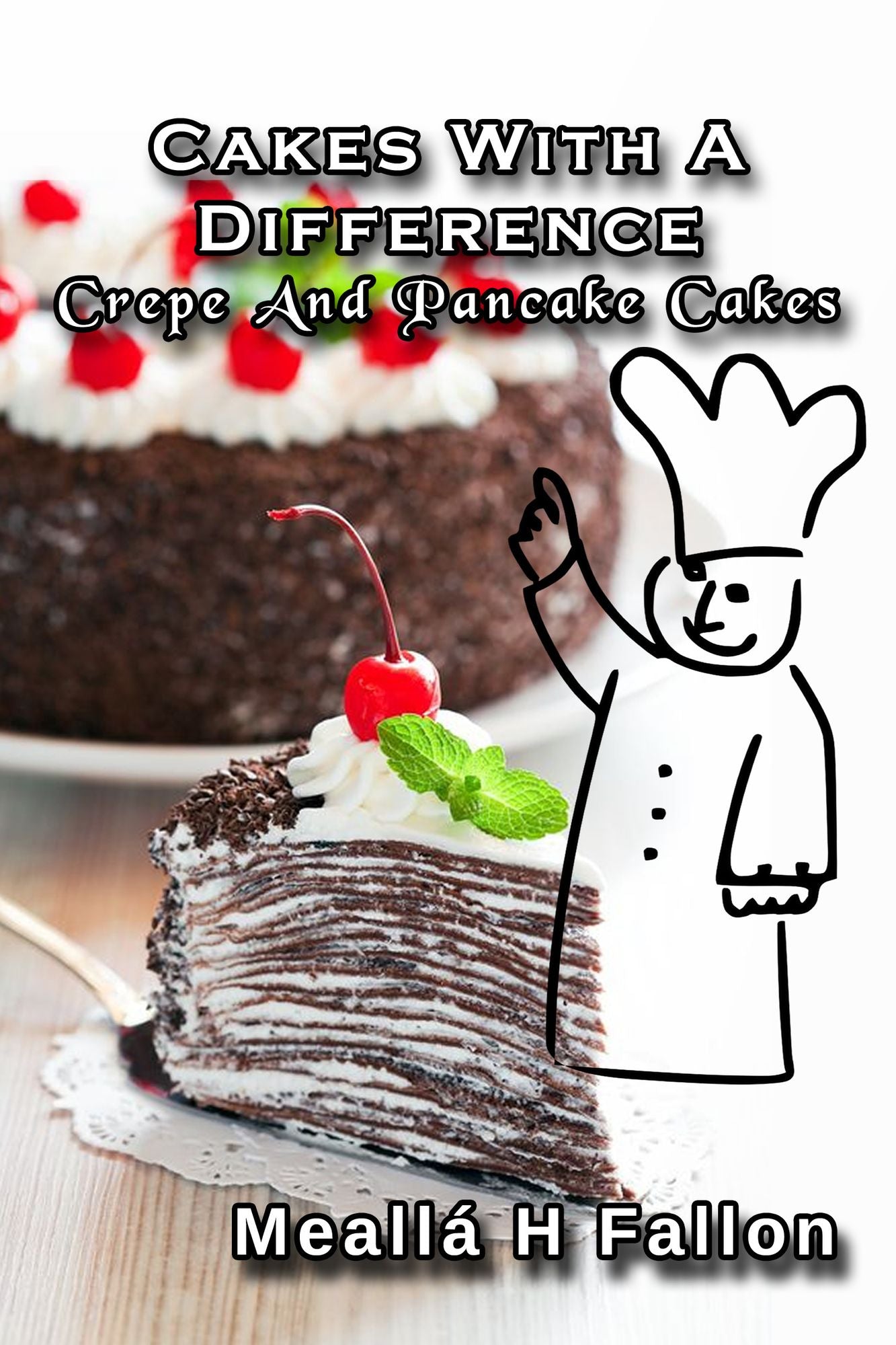 Cakes With A Difference Crepe And Pancake Cakes
