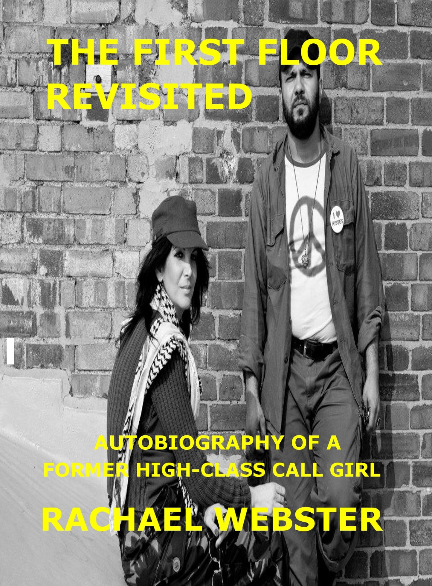 The First Floor Revisited: Autobiography of a High-Class Call Girl