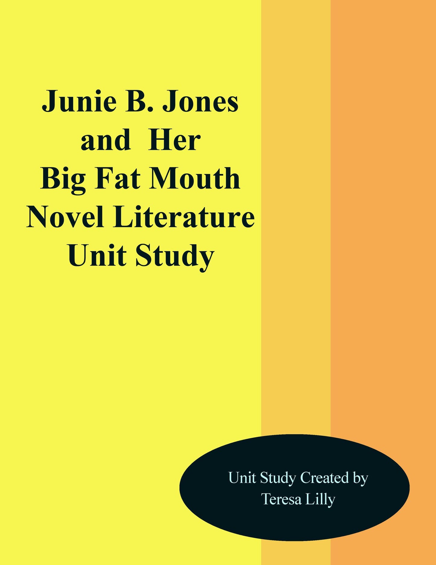 Junie B. Jones and Her Big Fat Mouth Novel Literature Unit Study
