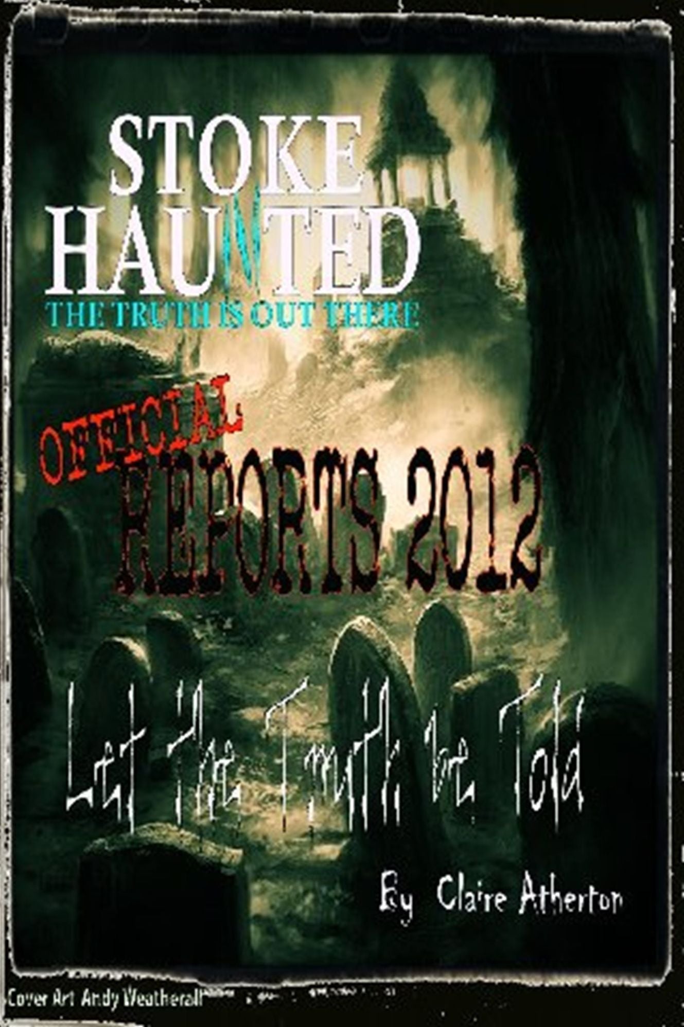 Stoke Haunted Official Reports 2012