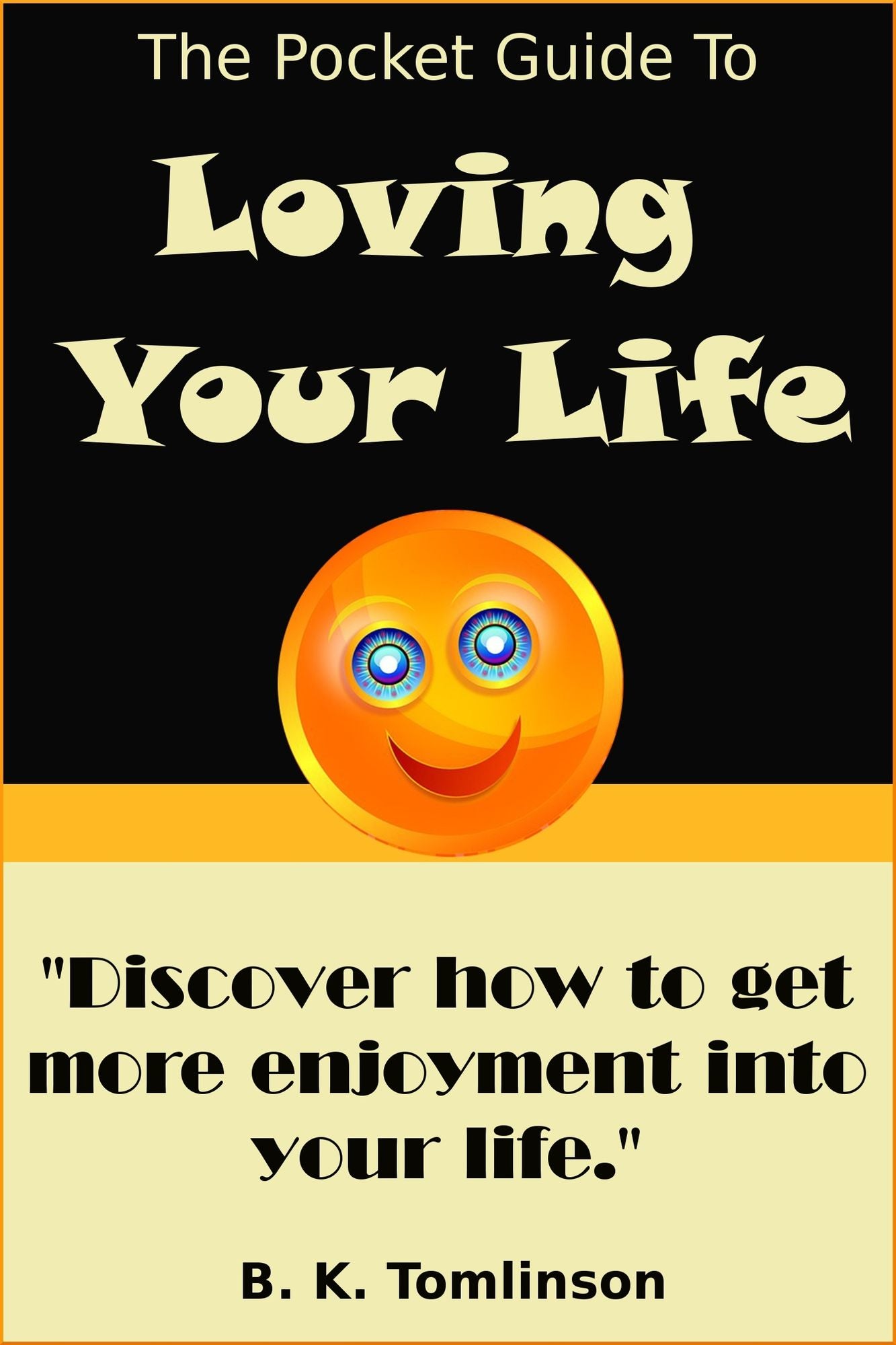 The Pocket Guide To Loving Your Life