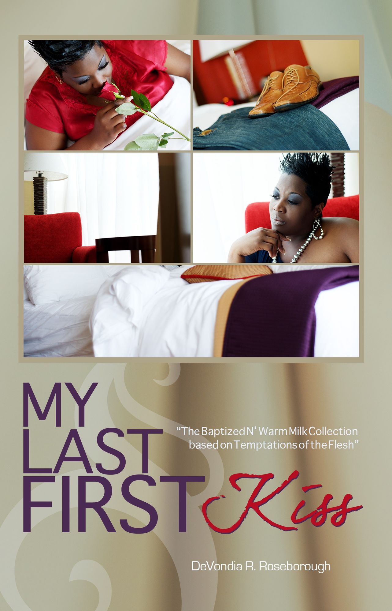 My Last First Kiss: Baptized N' Warm Milk The Collection Based on Temptations of the Flesh
