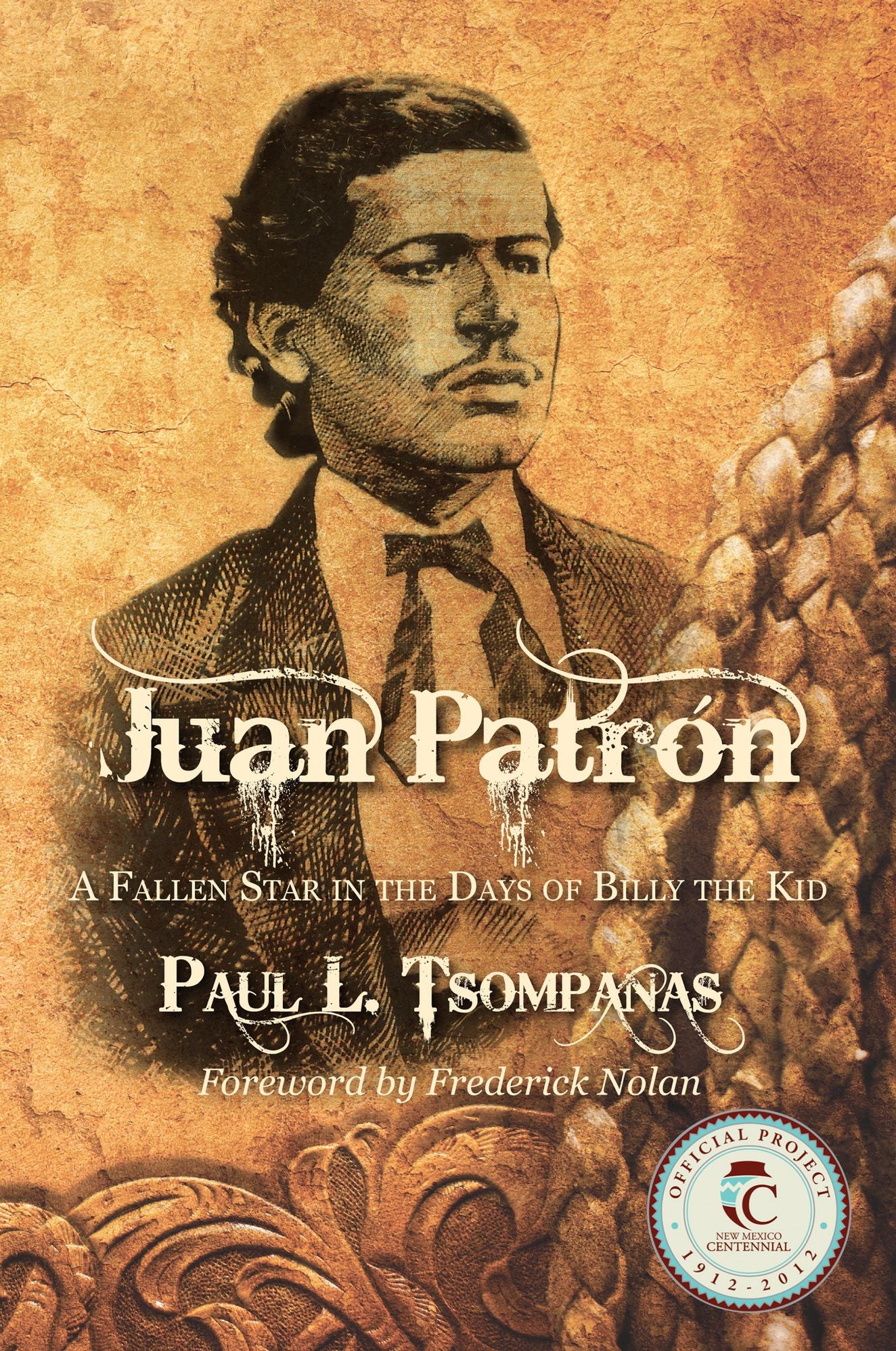 Juan Patrón: A Fallen Star in the Days of Billy the Kid