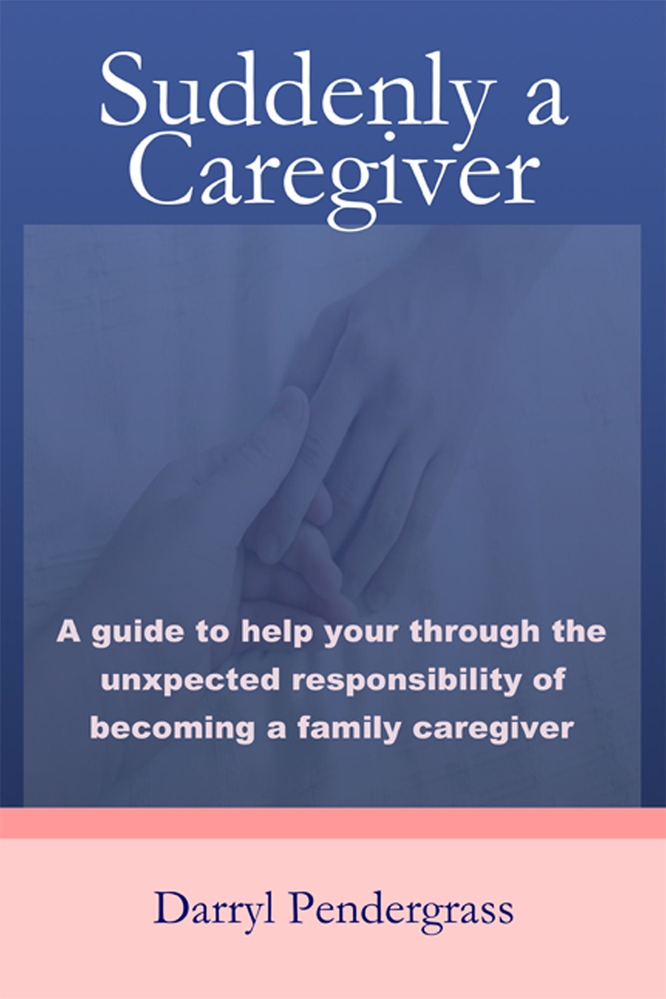 Suddenly a Caregiver