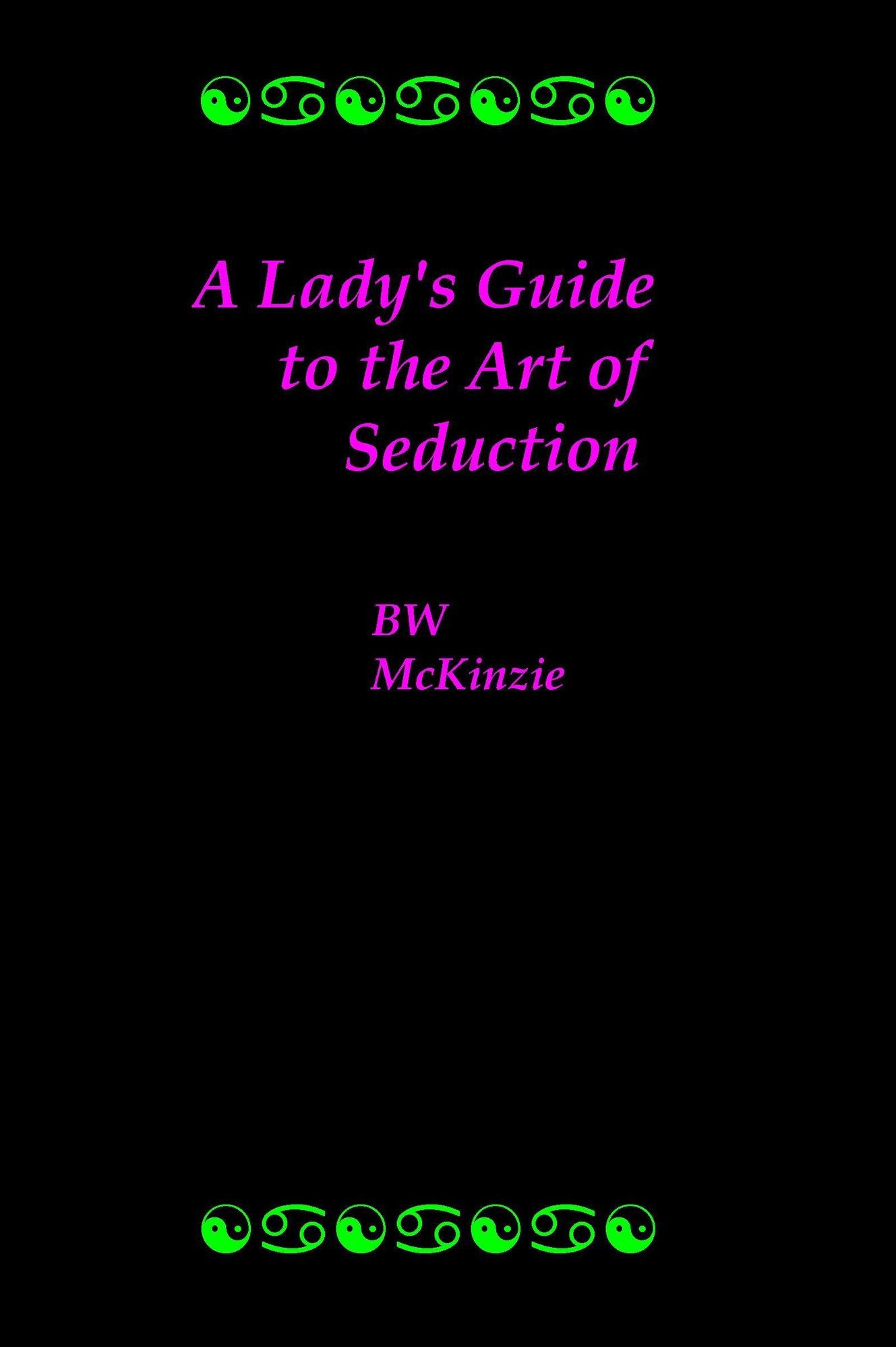 A Lady's Guide to the Art of Seduction