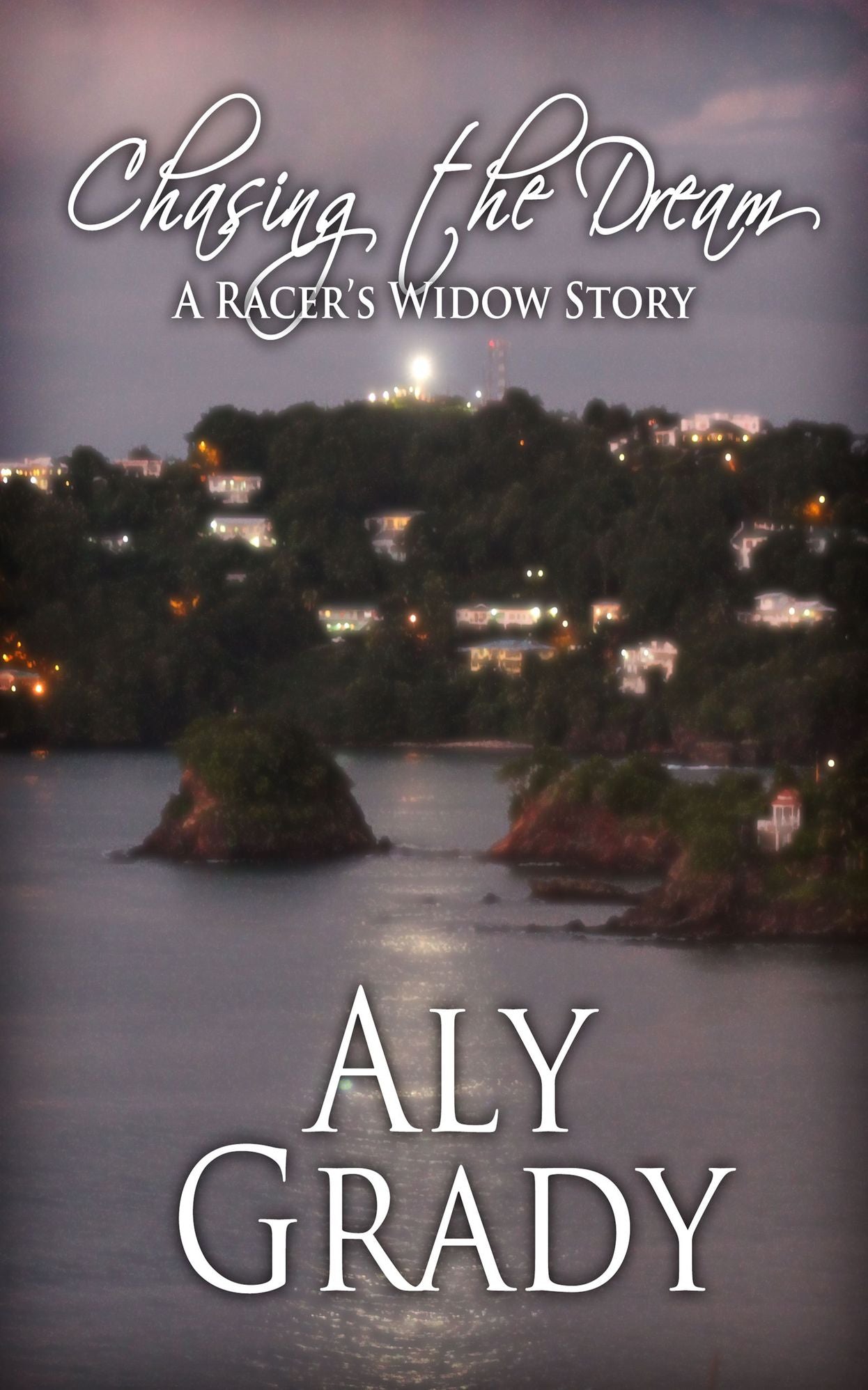 Chasing the Dream/A Racer's Widow Story