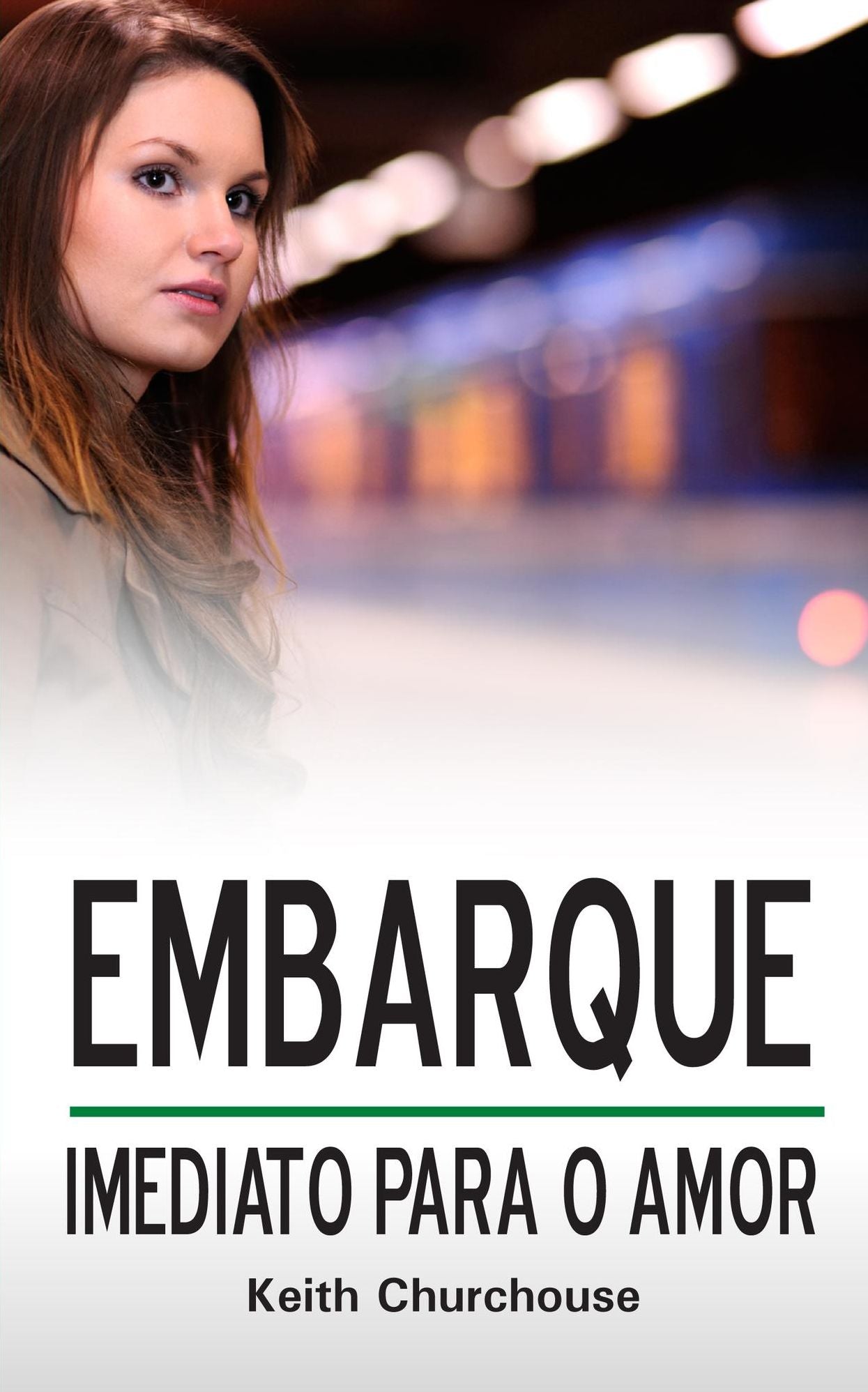 Embarque Imediato Para O Amor