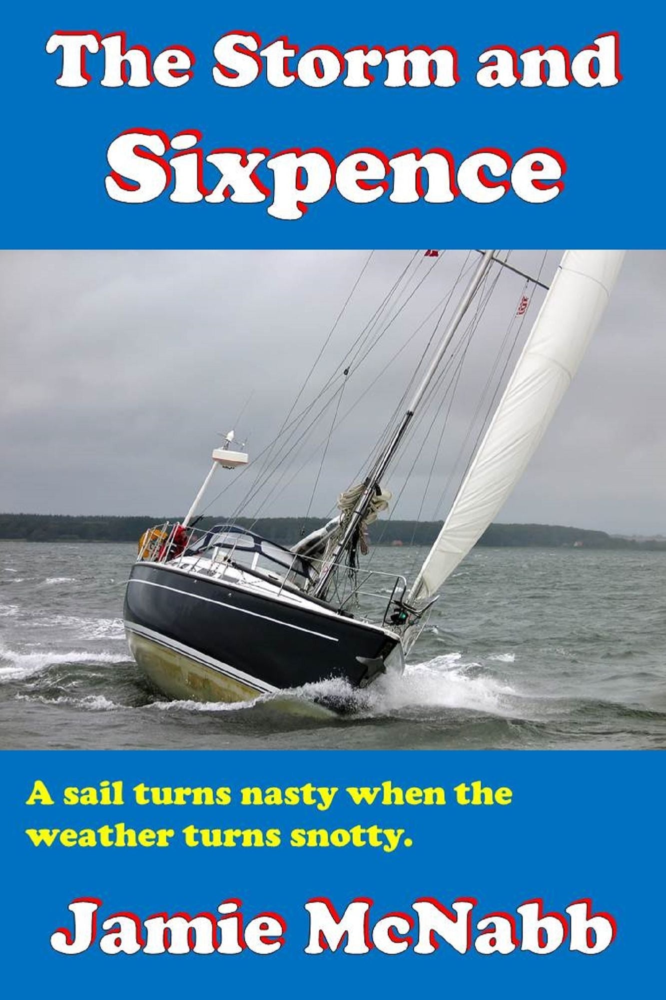 The Storm and Sixpence