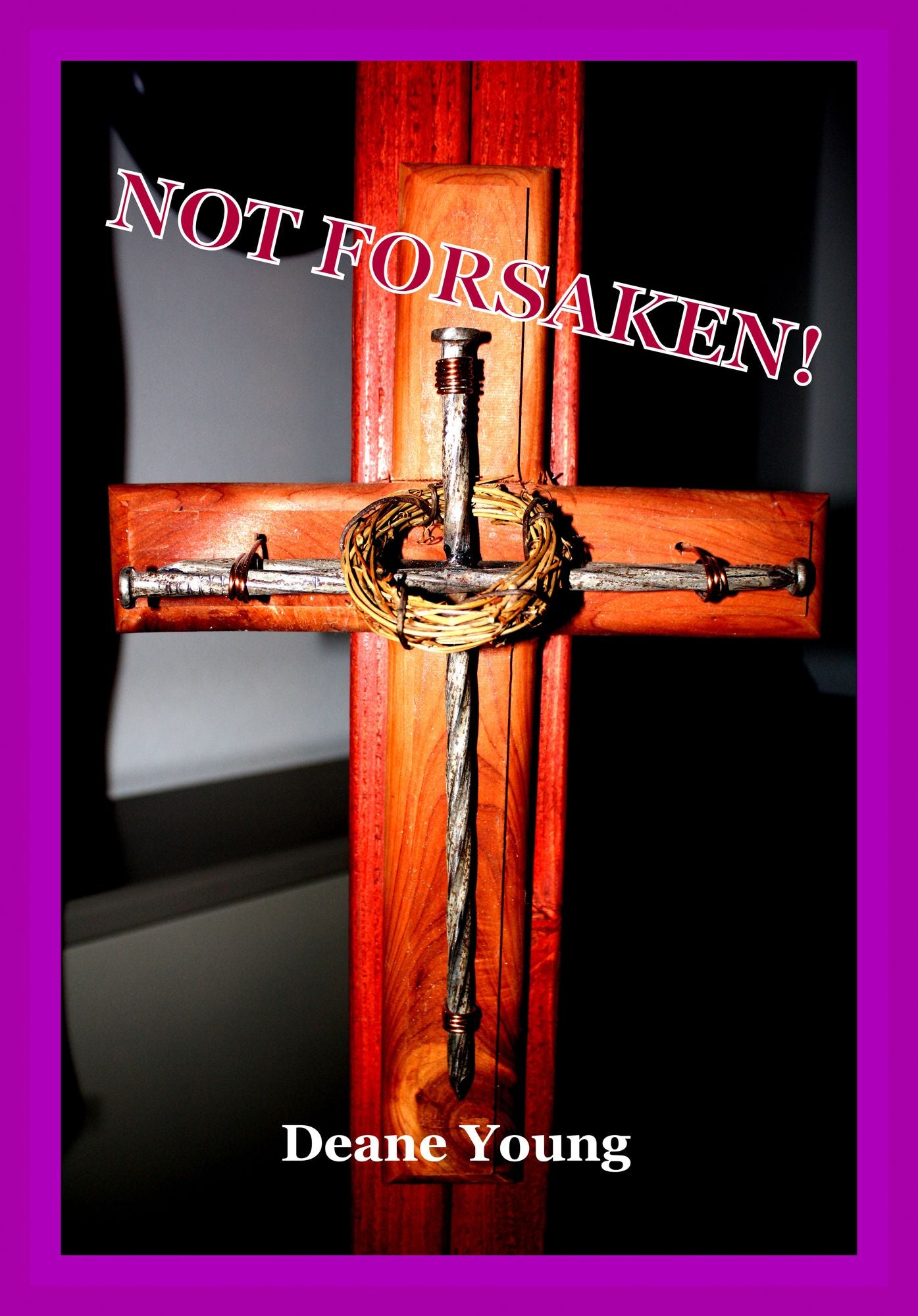 Not Forsaken!