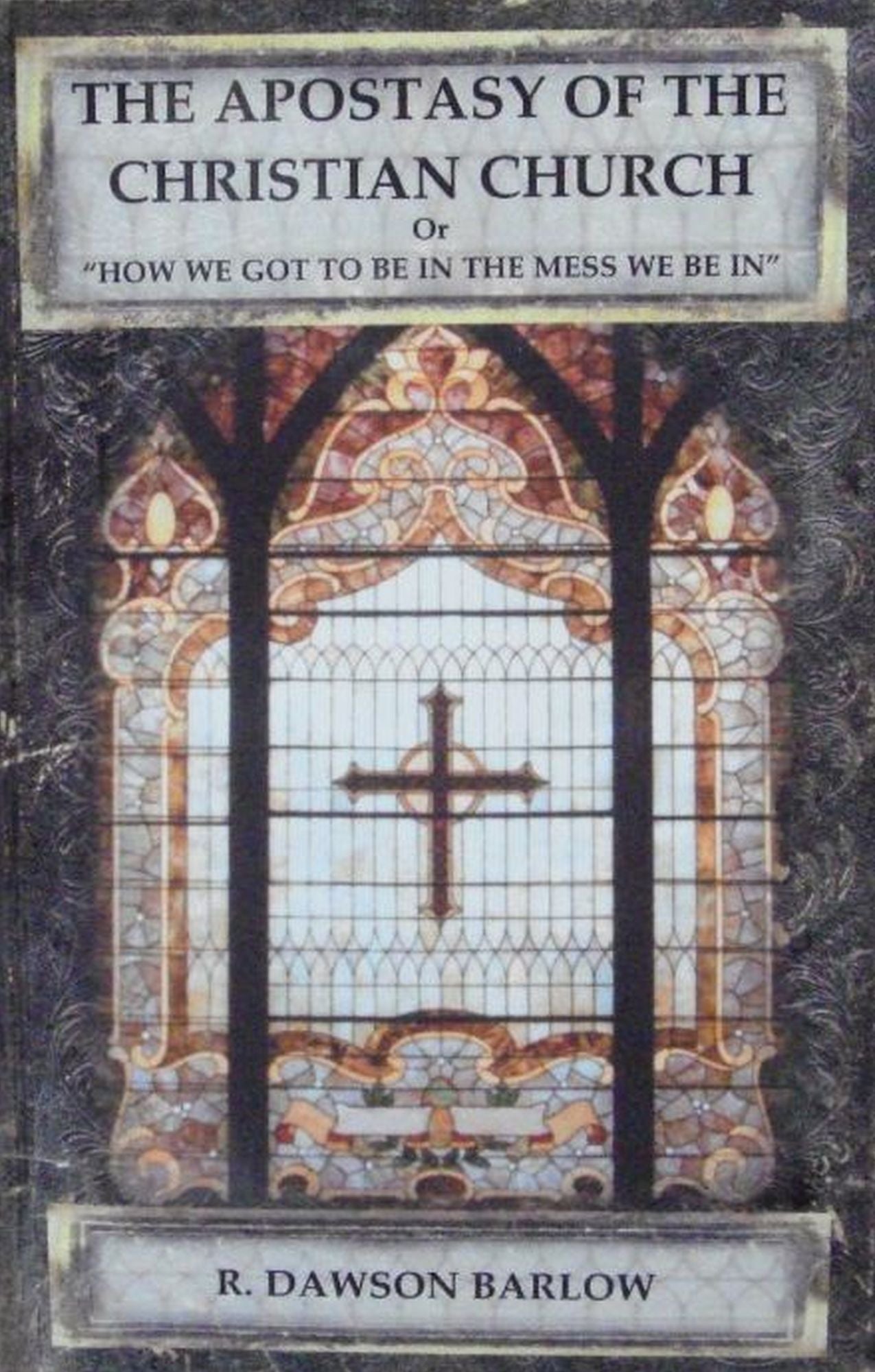The Apostasy of the Christian Church
