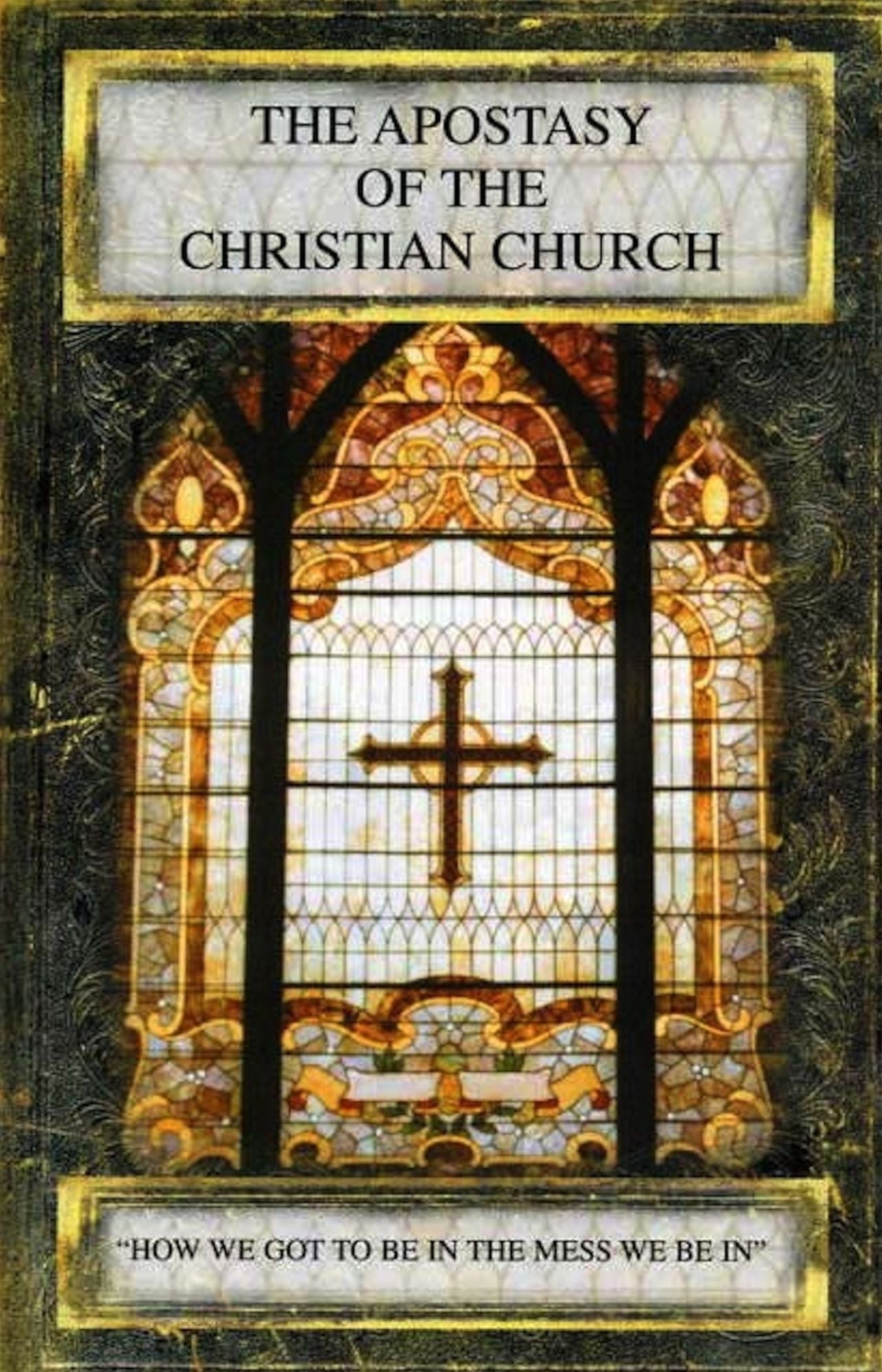 The Apostasy of the Christian Church