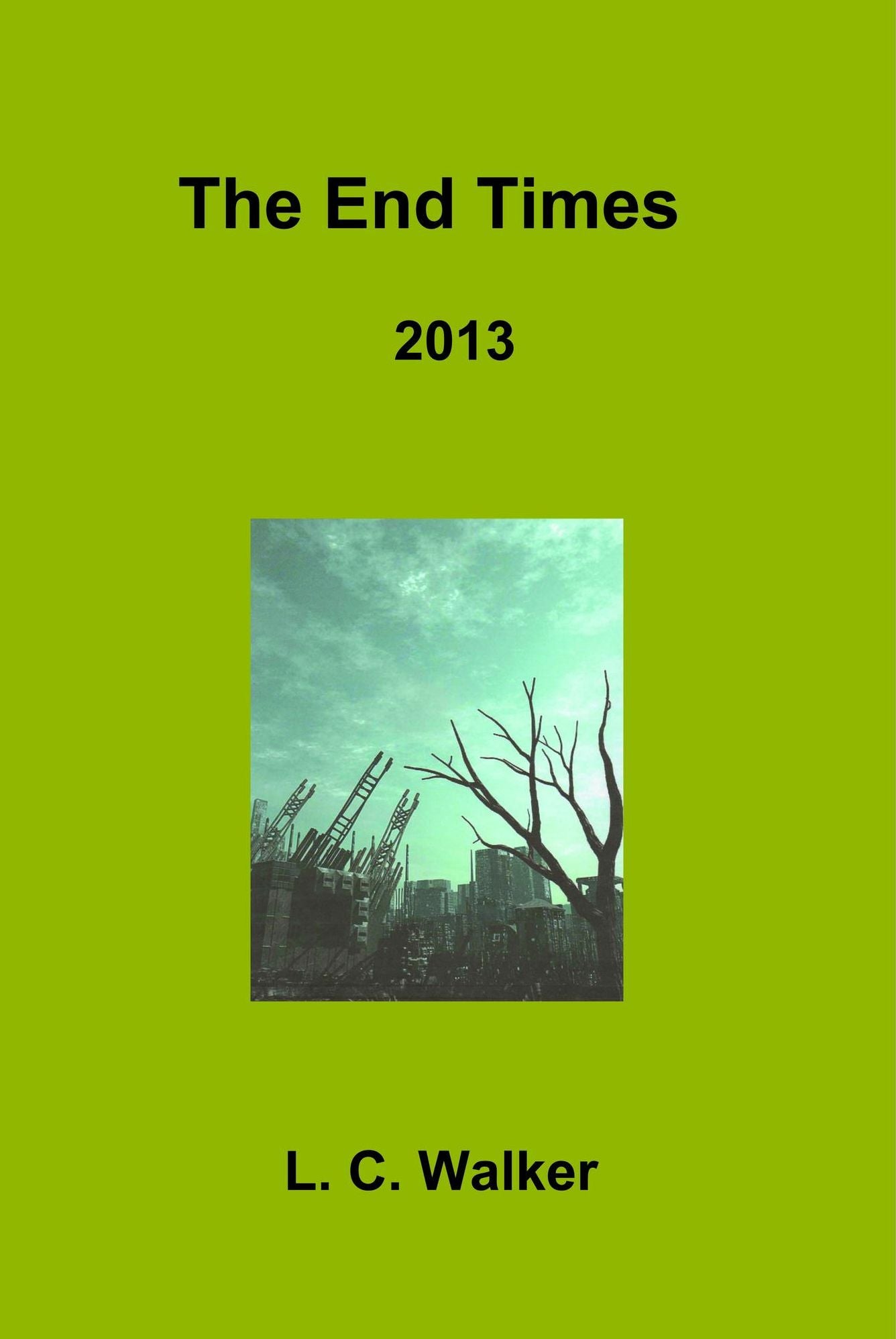 The End Times 2013