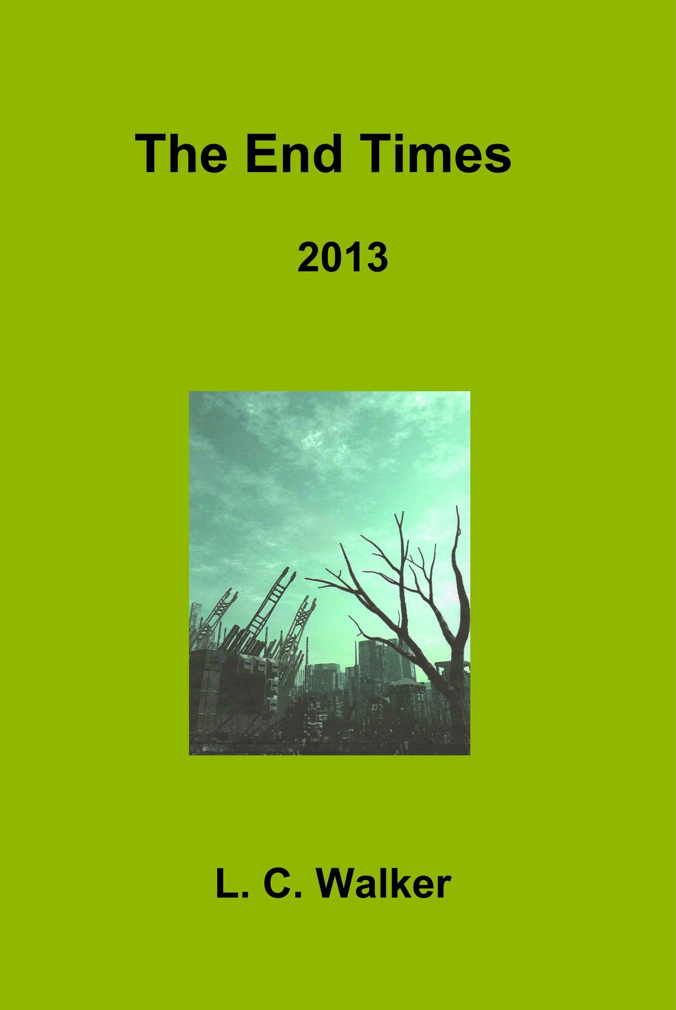 The End Times 2013