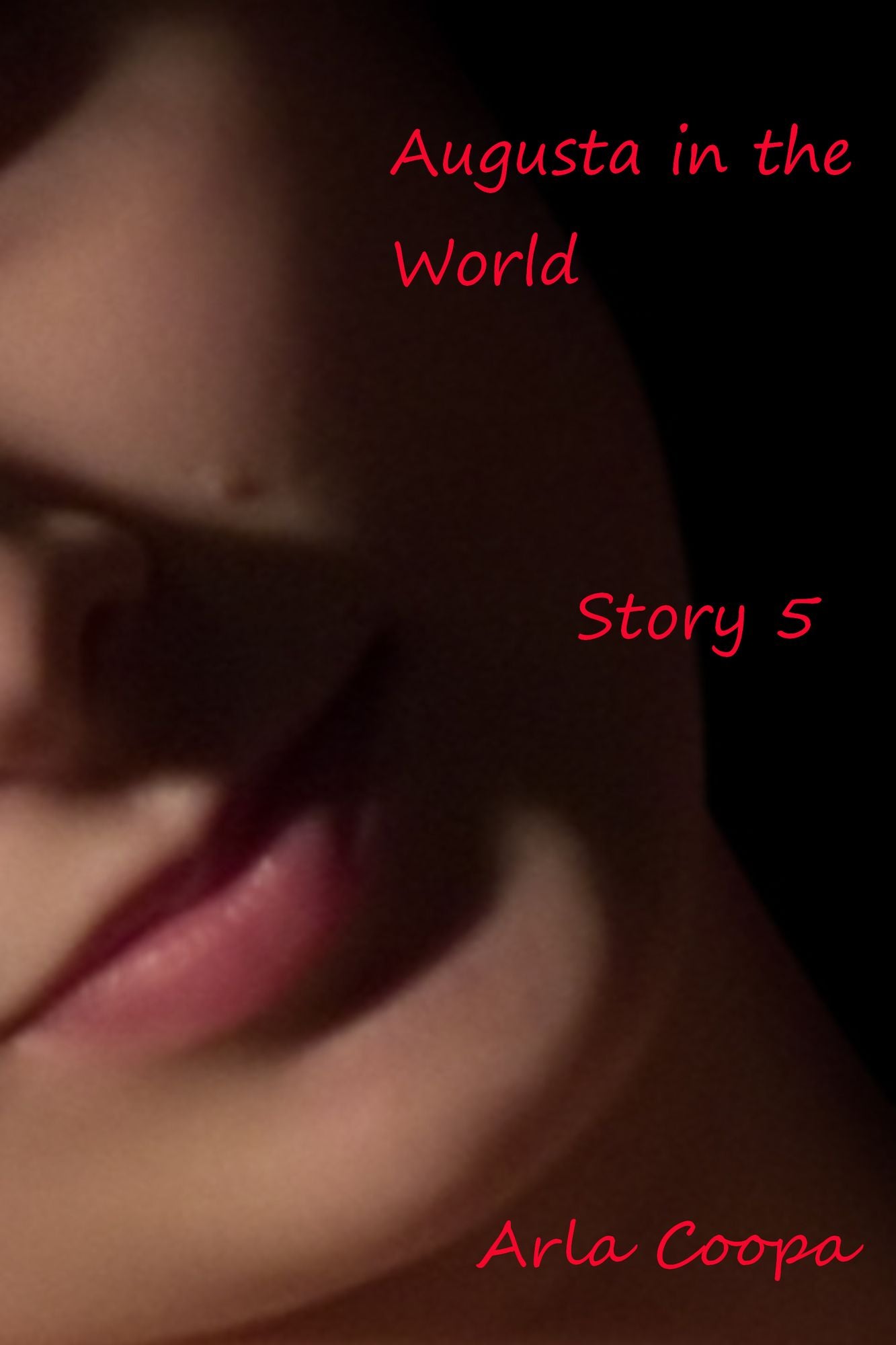 Augusta in the World: Story 5