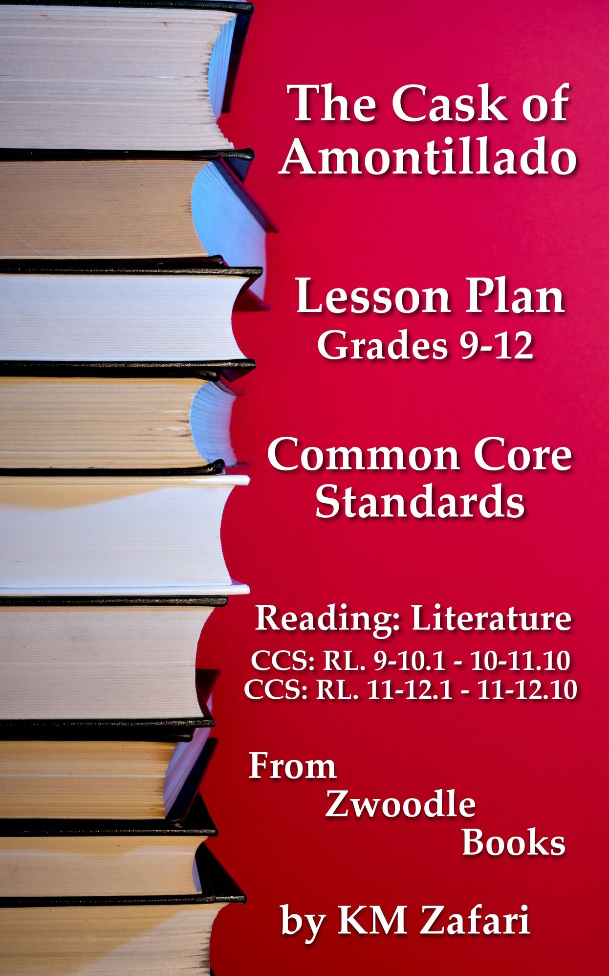The Cask of Amontillado Common Core Standards Reading Lesson Plan