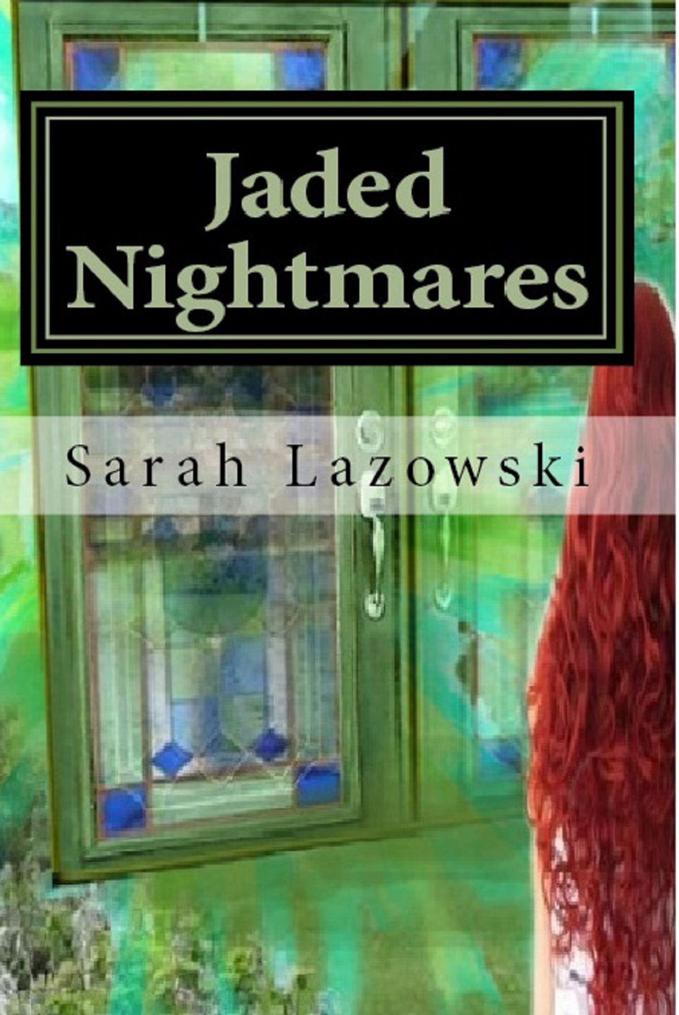 Jaded Nightmares