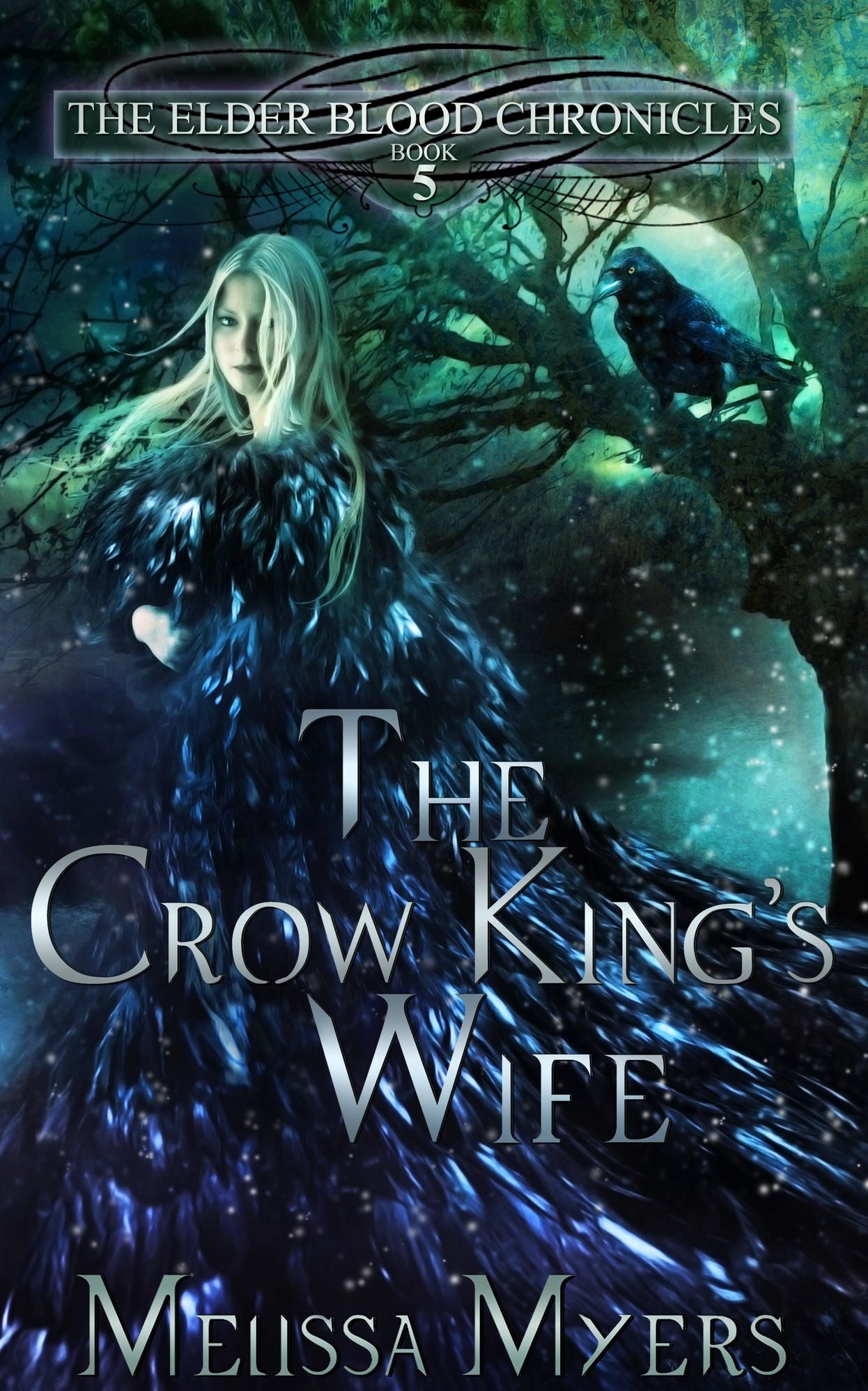 The Elder Blood Chronicles Book 5 The Crow King's Wife