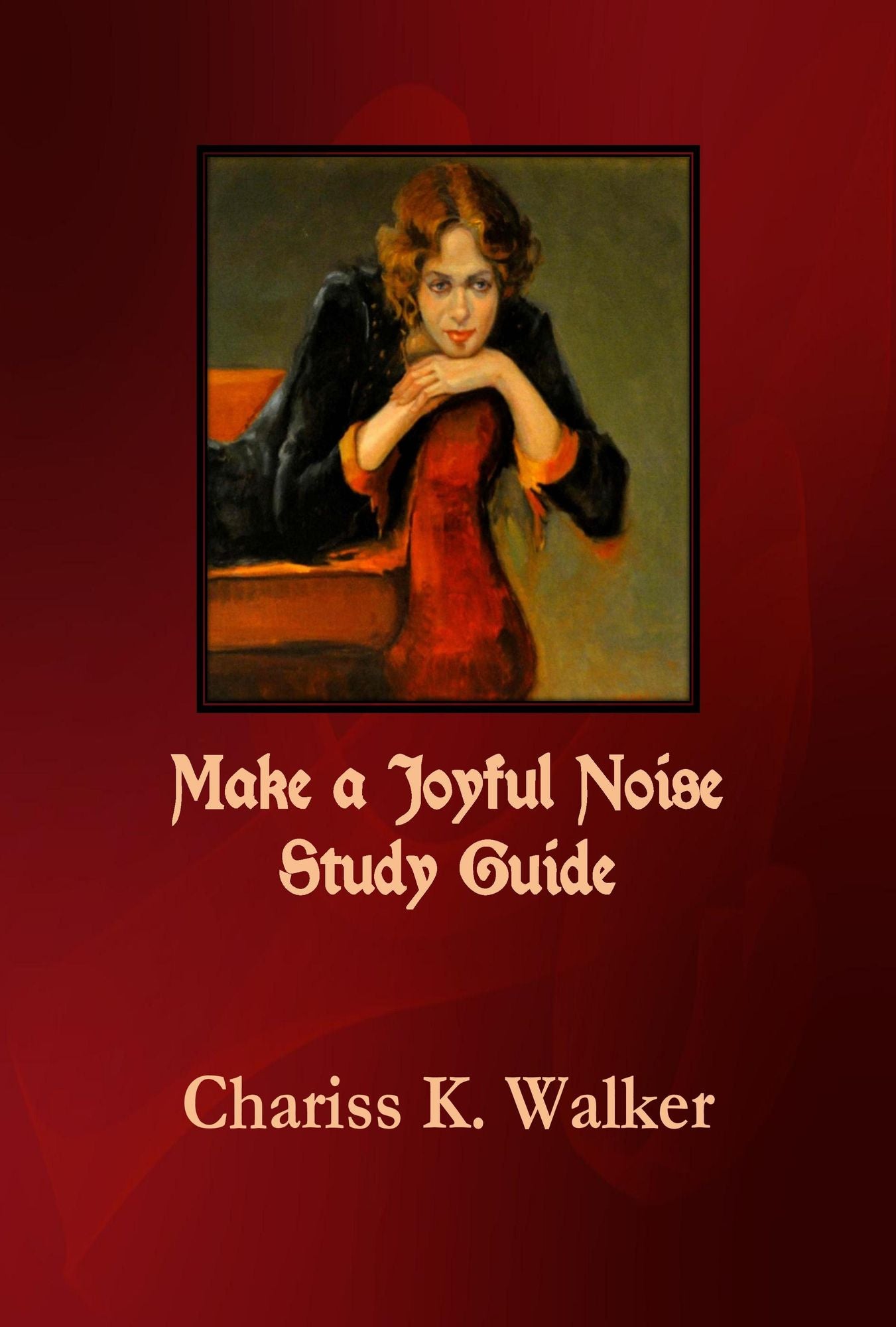 Make a Joyful Noise: Study Guide