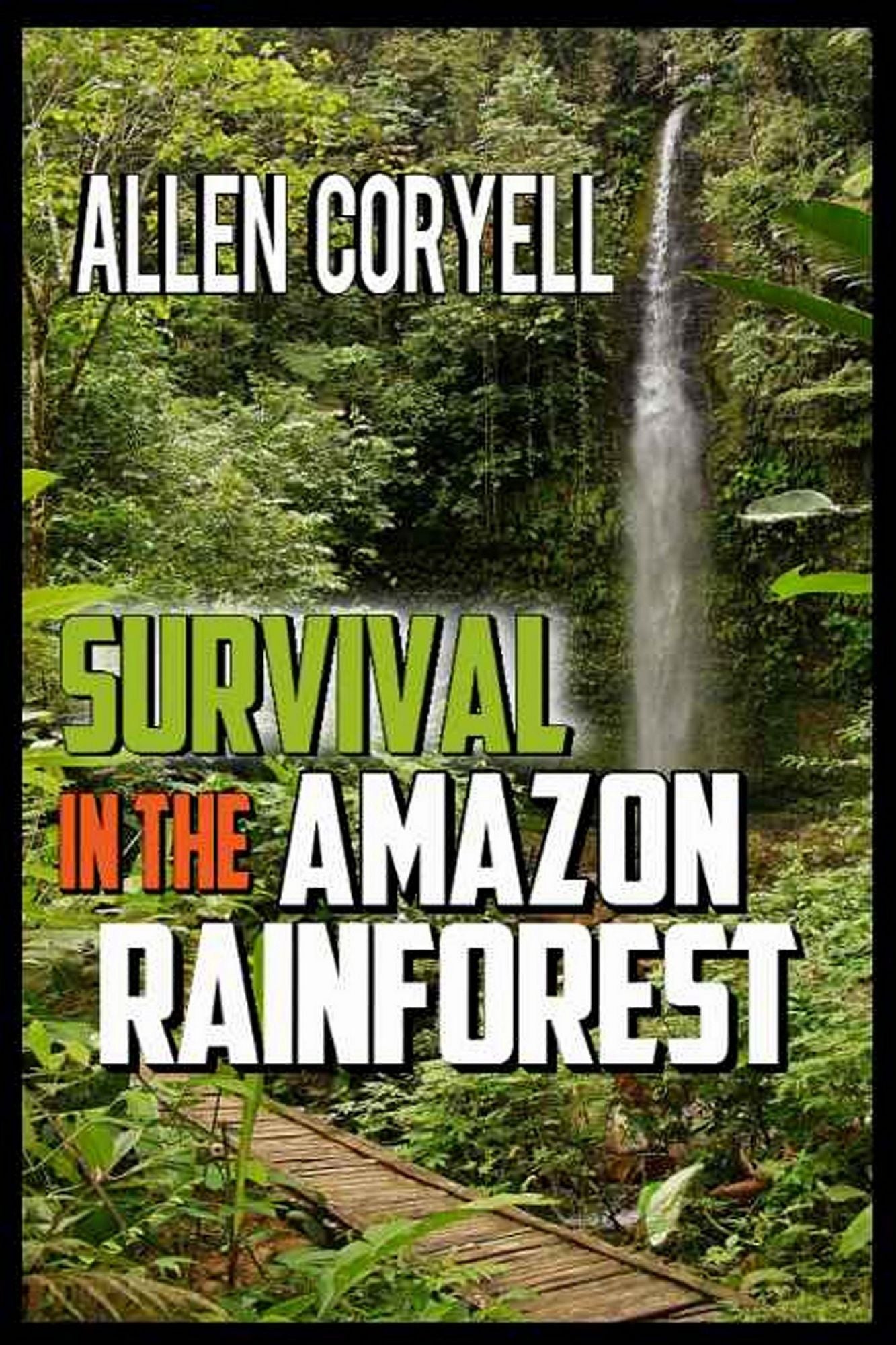 Survival in the Amazon Rainforest