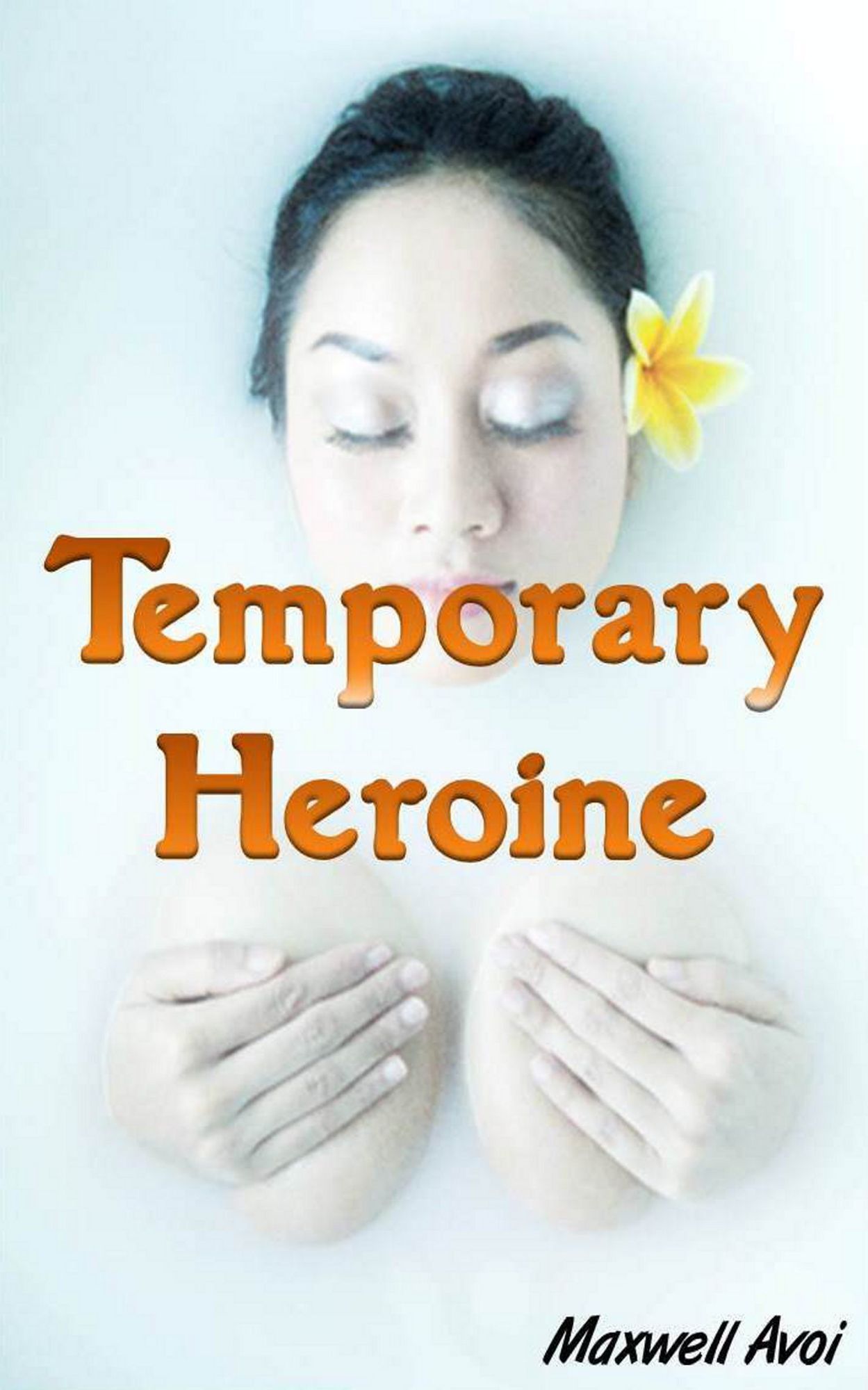 Temporary Heroine