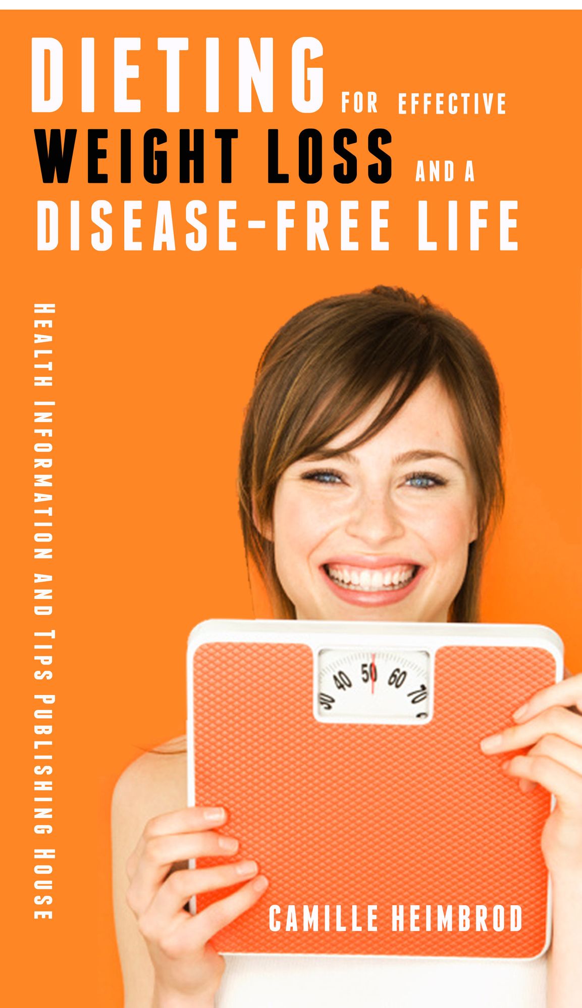 Dieting for Effective Weightloss and a Disease Free Life