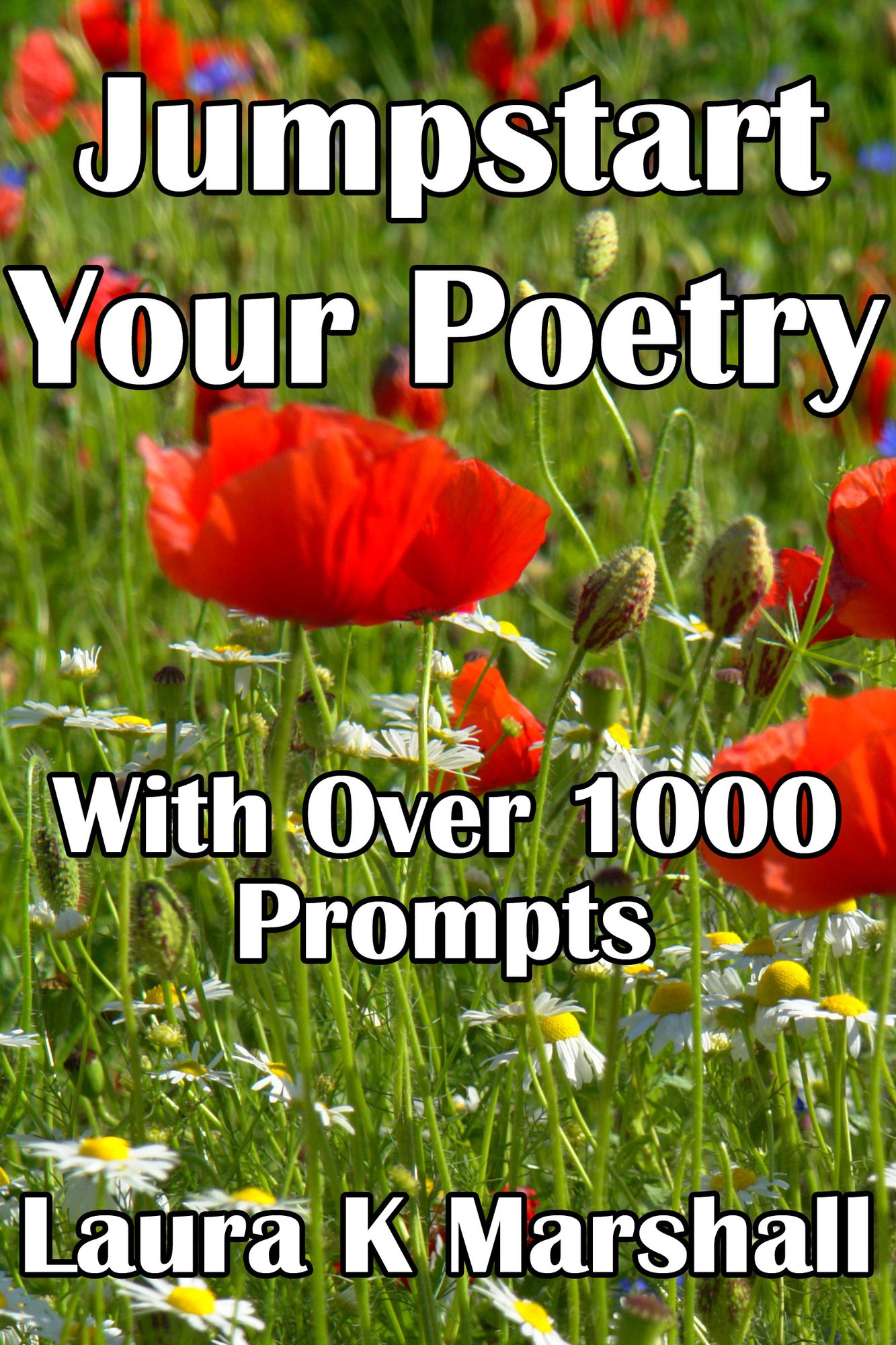 Jumpstart Your Poetry with Over 1000 Prompts