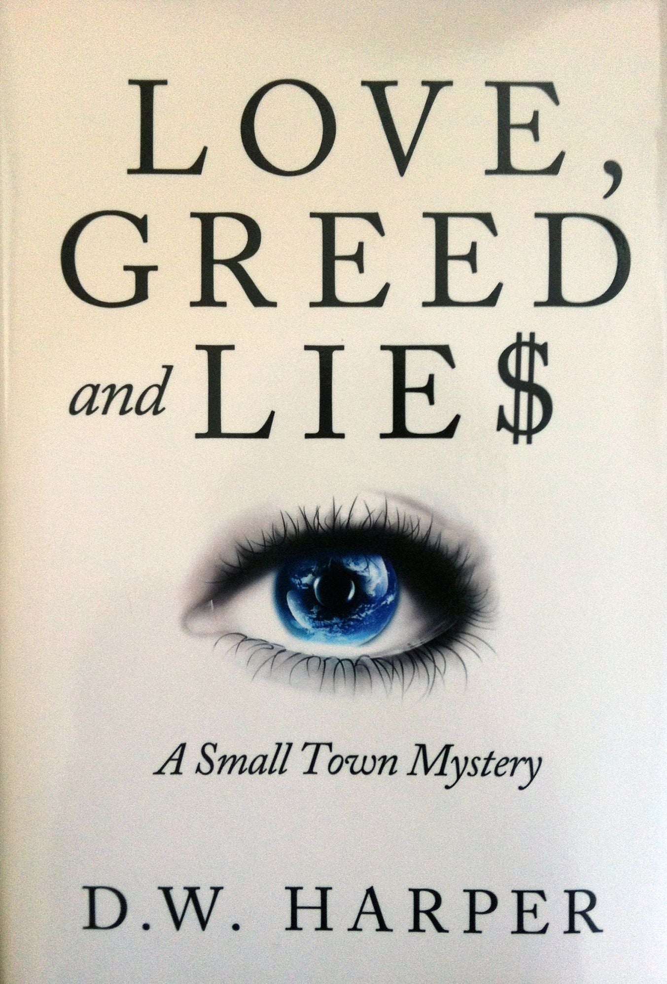 Love, Greed and Lie$