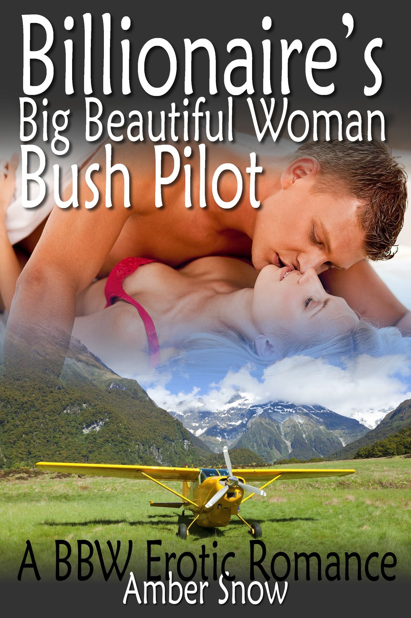 Billionaire's Big Beautiful Woman Bush Pilot: A BBW Erotic Romance
