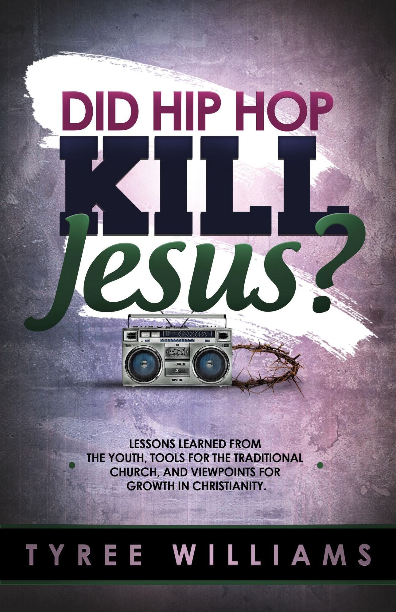 Did Hip Hop Kill Jesus?