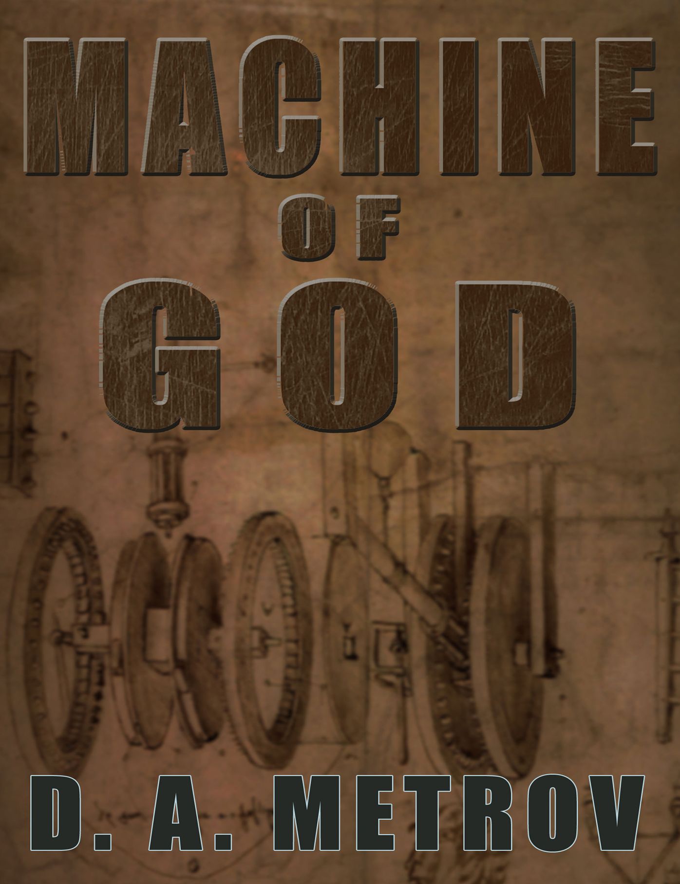 Machine of God (A Steampunk Fantasy Novel)