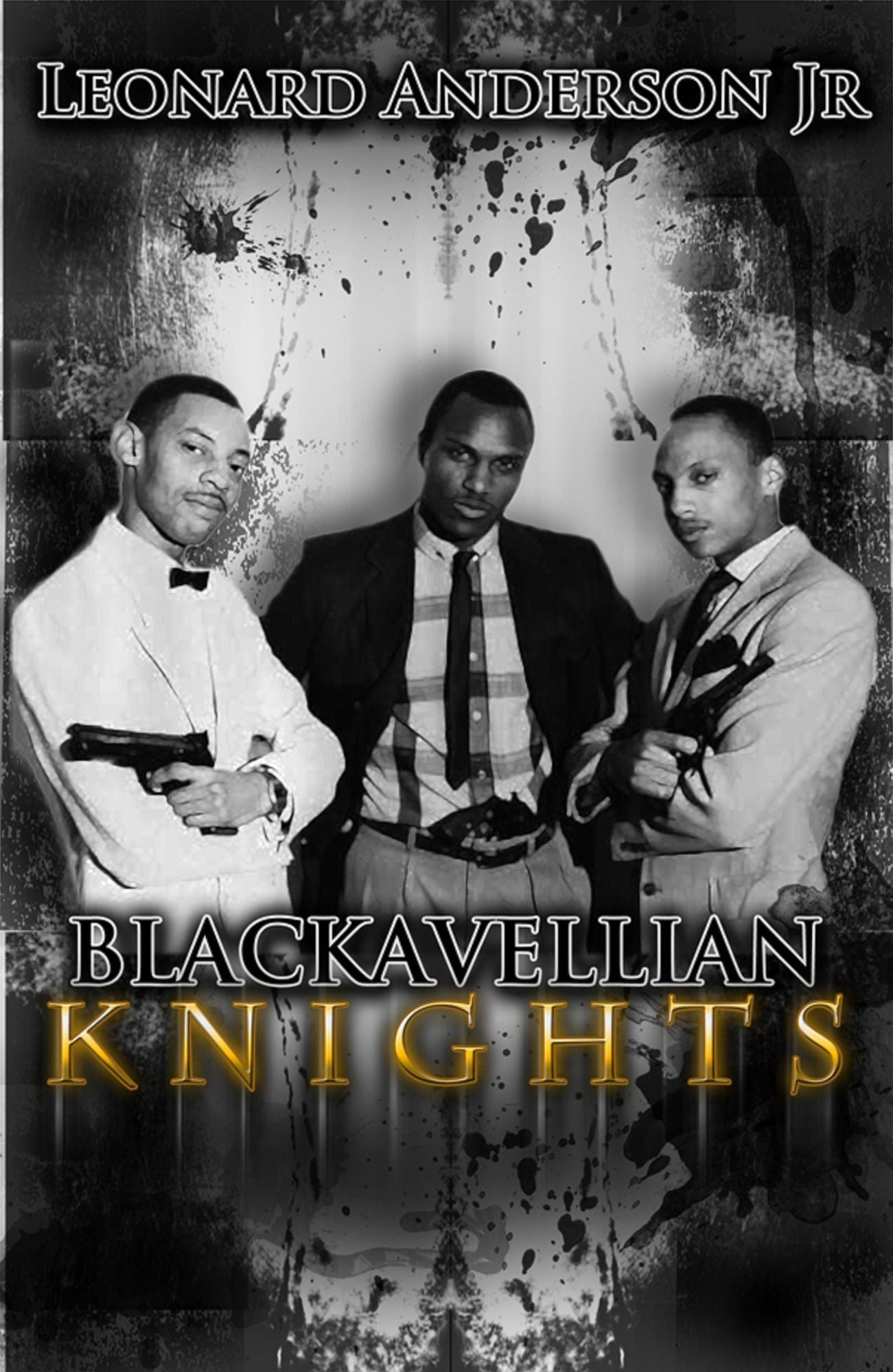 The Blackavellian Knights Part 1