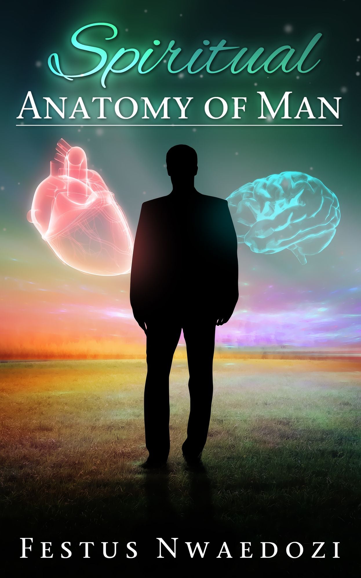 Spiritual Anatomy of Man