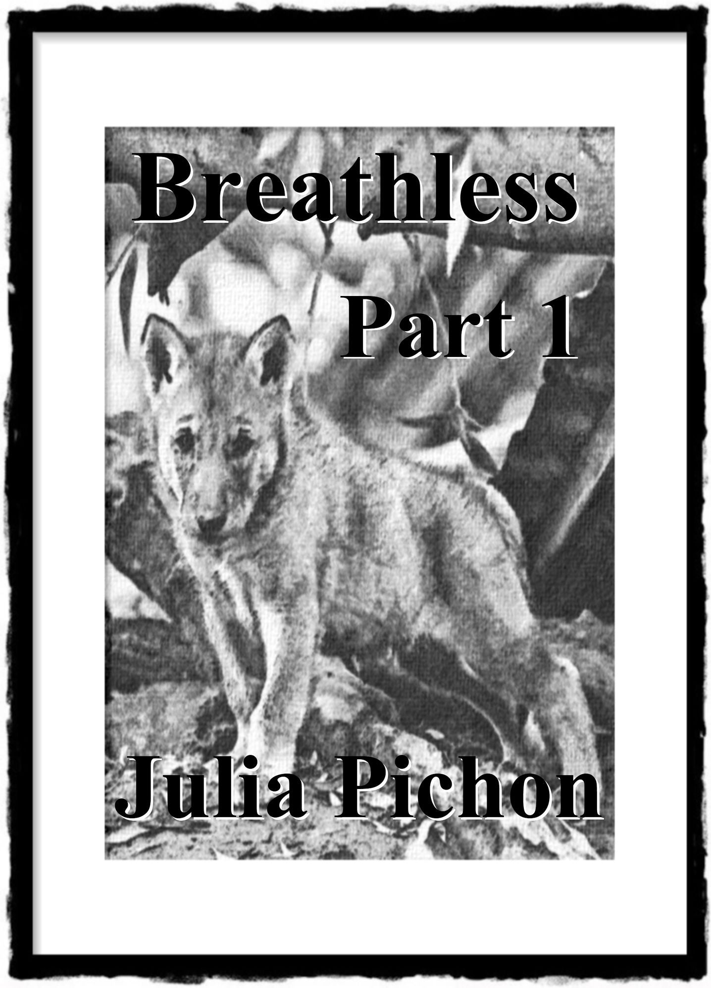 Breathless, Part 1