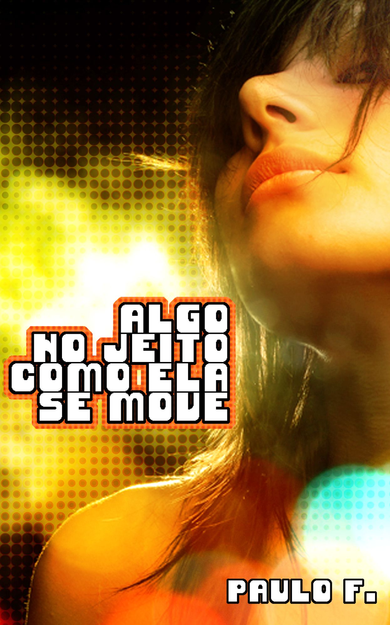 Algo no Jeito como ela se Move