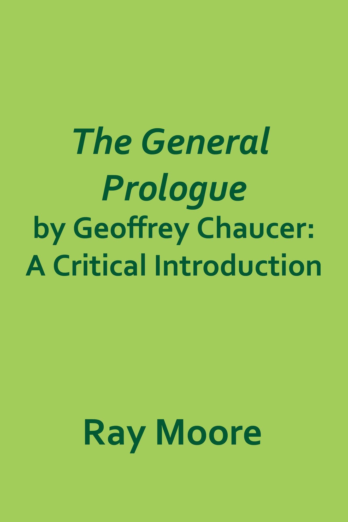 The General Prologue by Geoffrey Chaucer: A Critical Introduction
