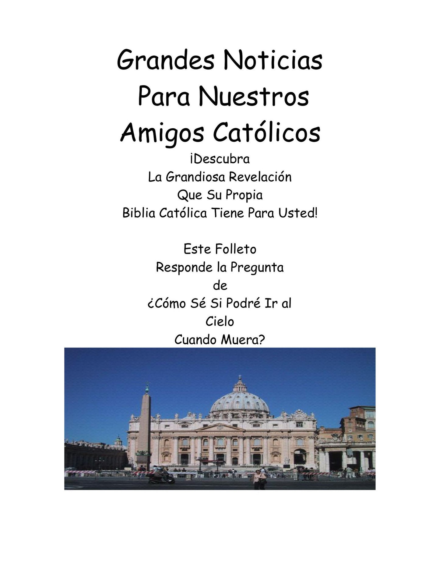 Grandes Noticias Para Nuestros Amigos Católicos