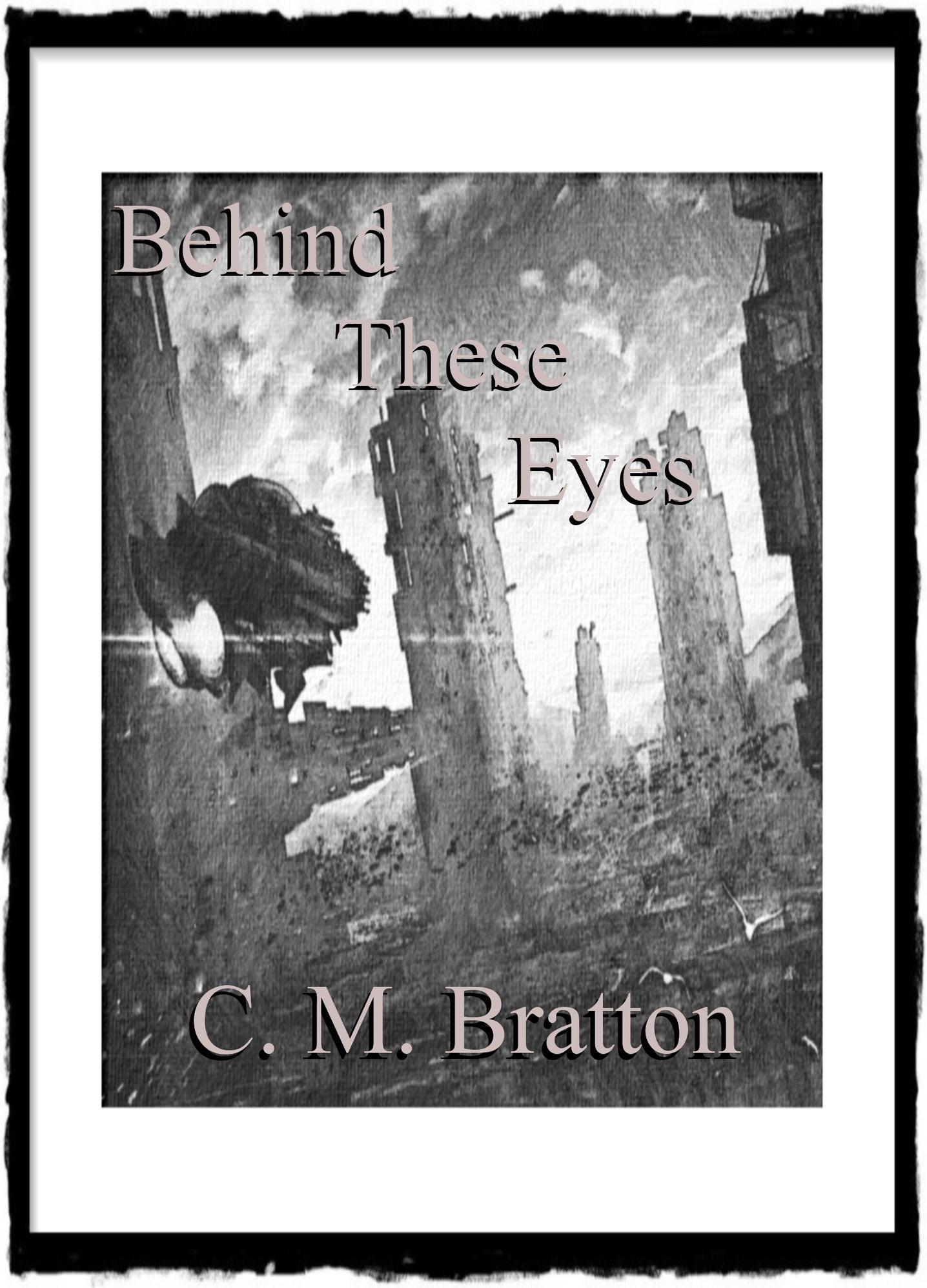 Behind These Eyes