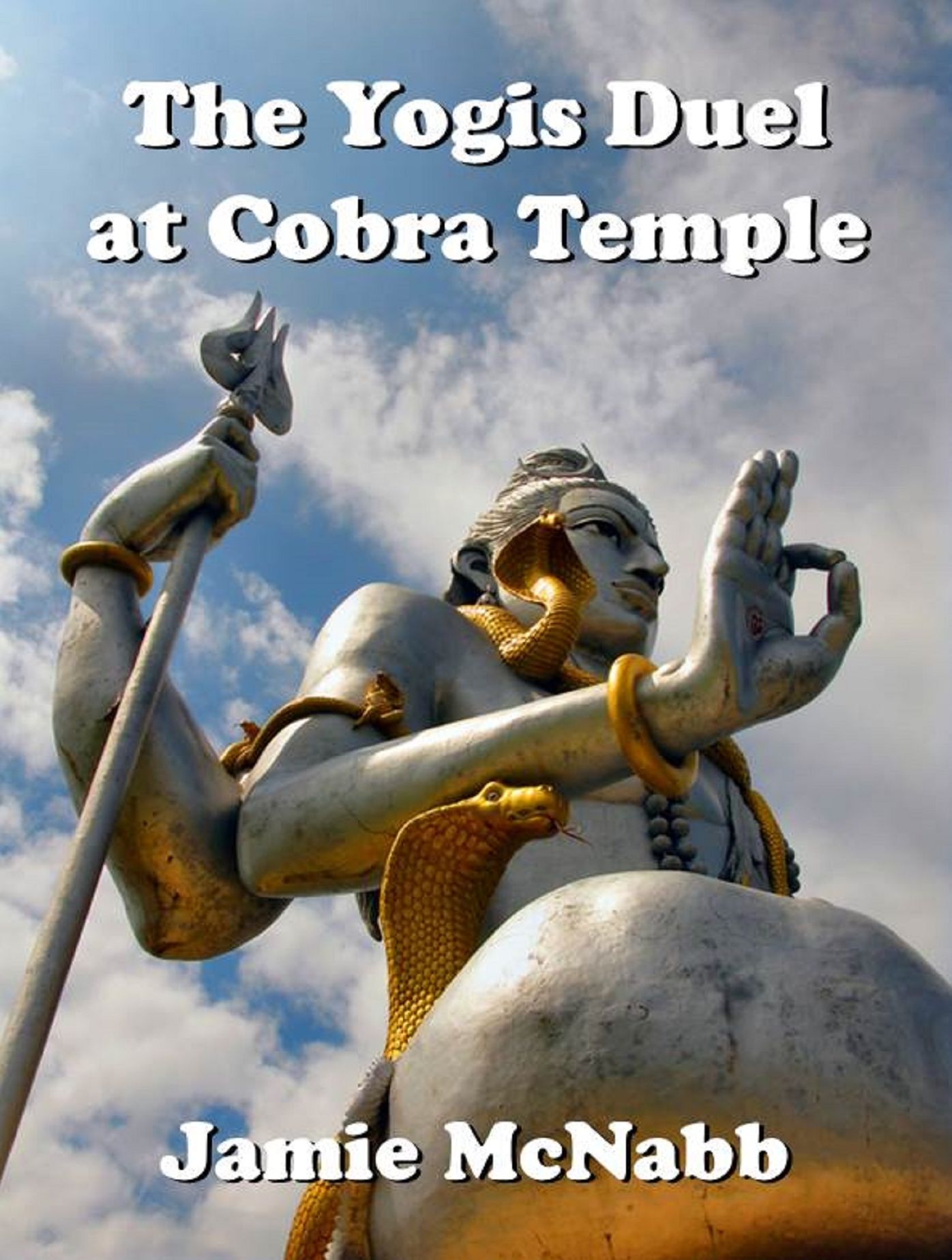 The Yogis Duel at Cobra Temple