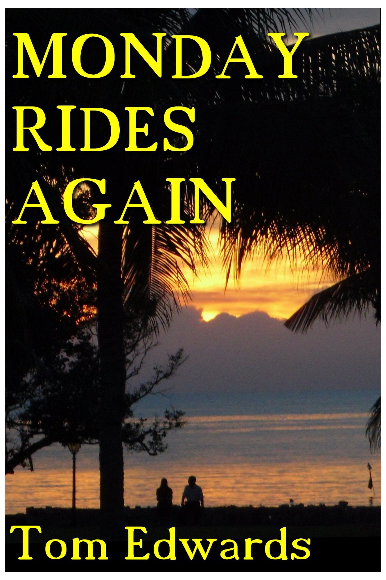 Monday Rides Again