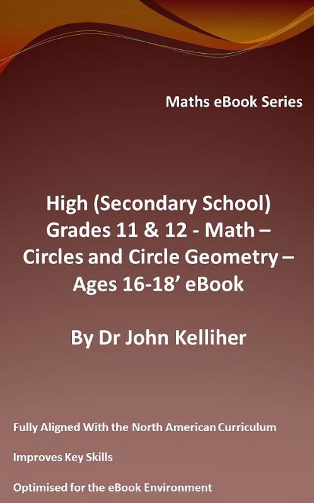 High (Secondary School) Grades 11 & 12 - Math -Circles and Circle Geometry - Ages 16-18' eBook