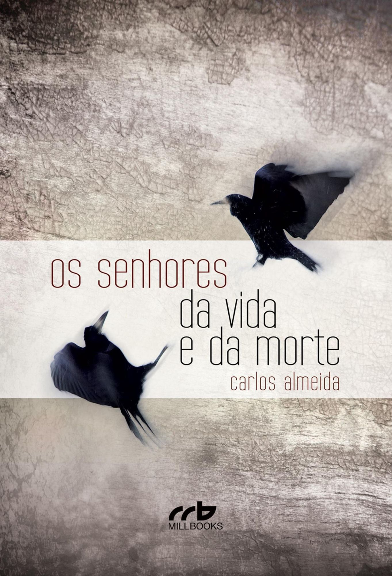 Os Senhores da Vida e da Morte